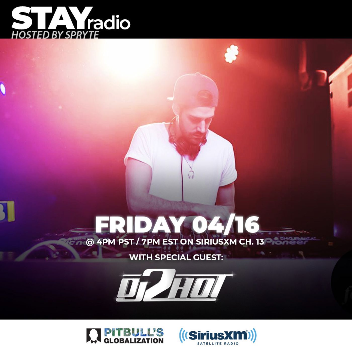 STAYradio (Episode #54) w/ Dj 2HOT