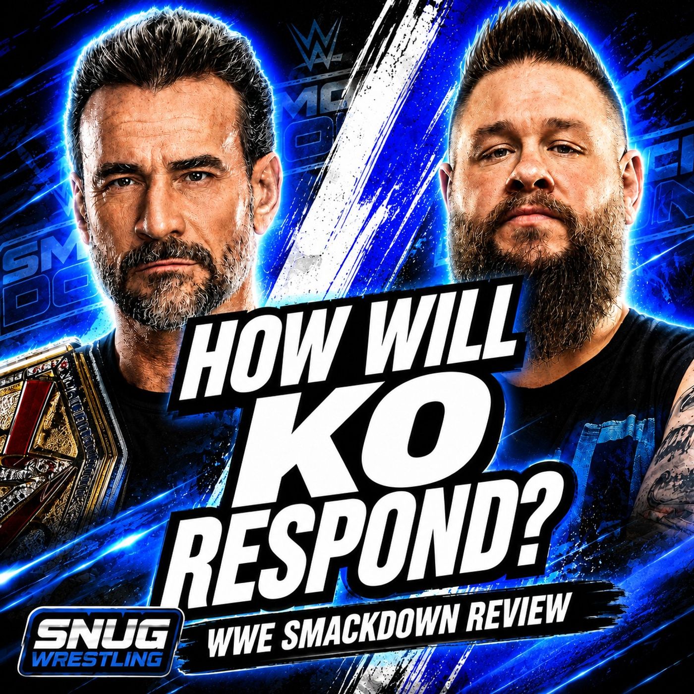 WWE SmackDown Review: CM Punk & Kevin Owens Fallout + Cody Rhodes vs Randy Orton