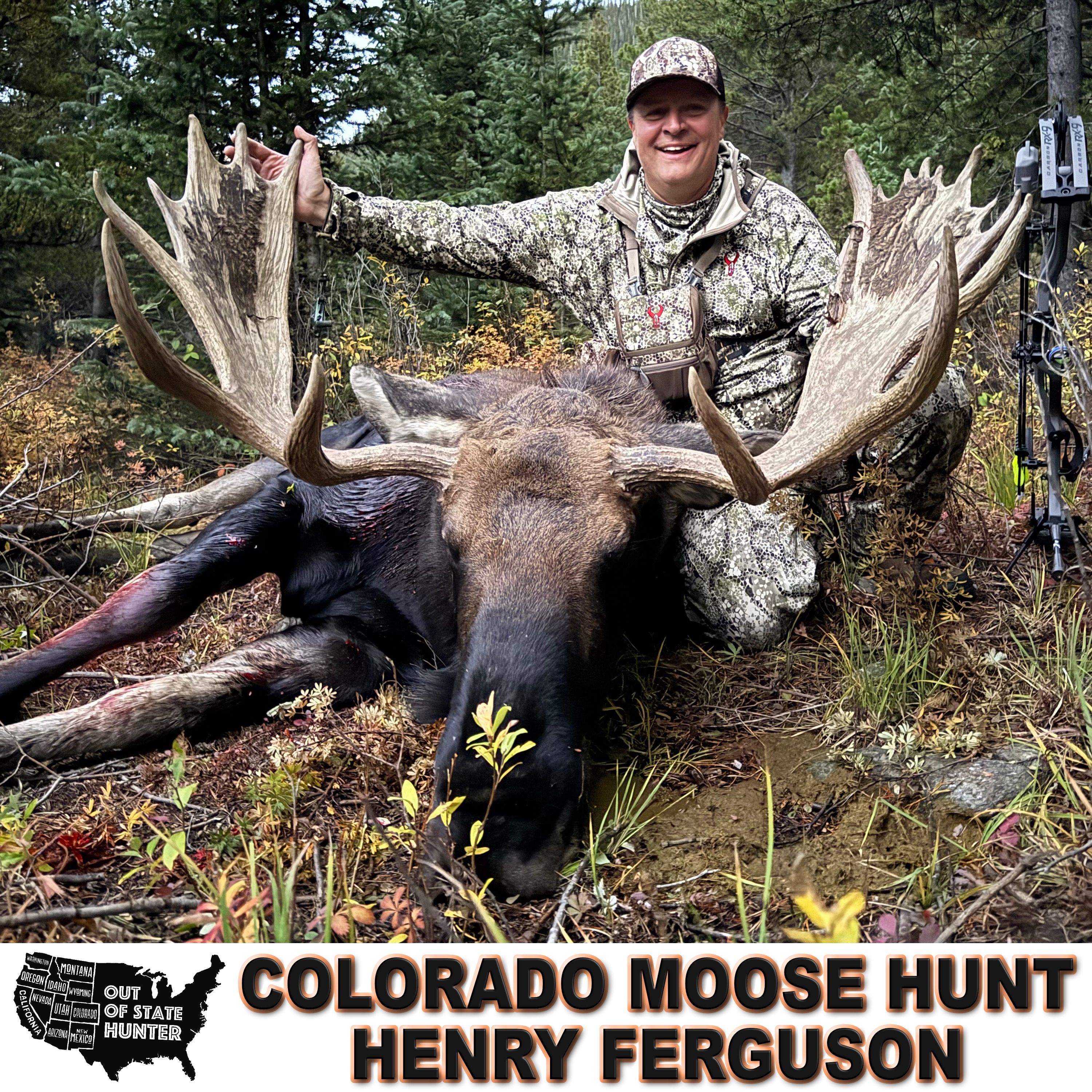 Colorado Moose, The Hunt of a Lifetime – Henry Ferguson