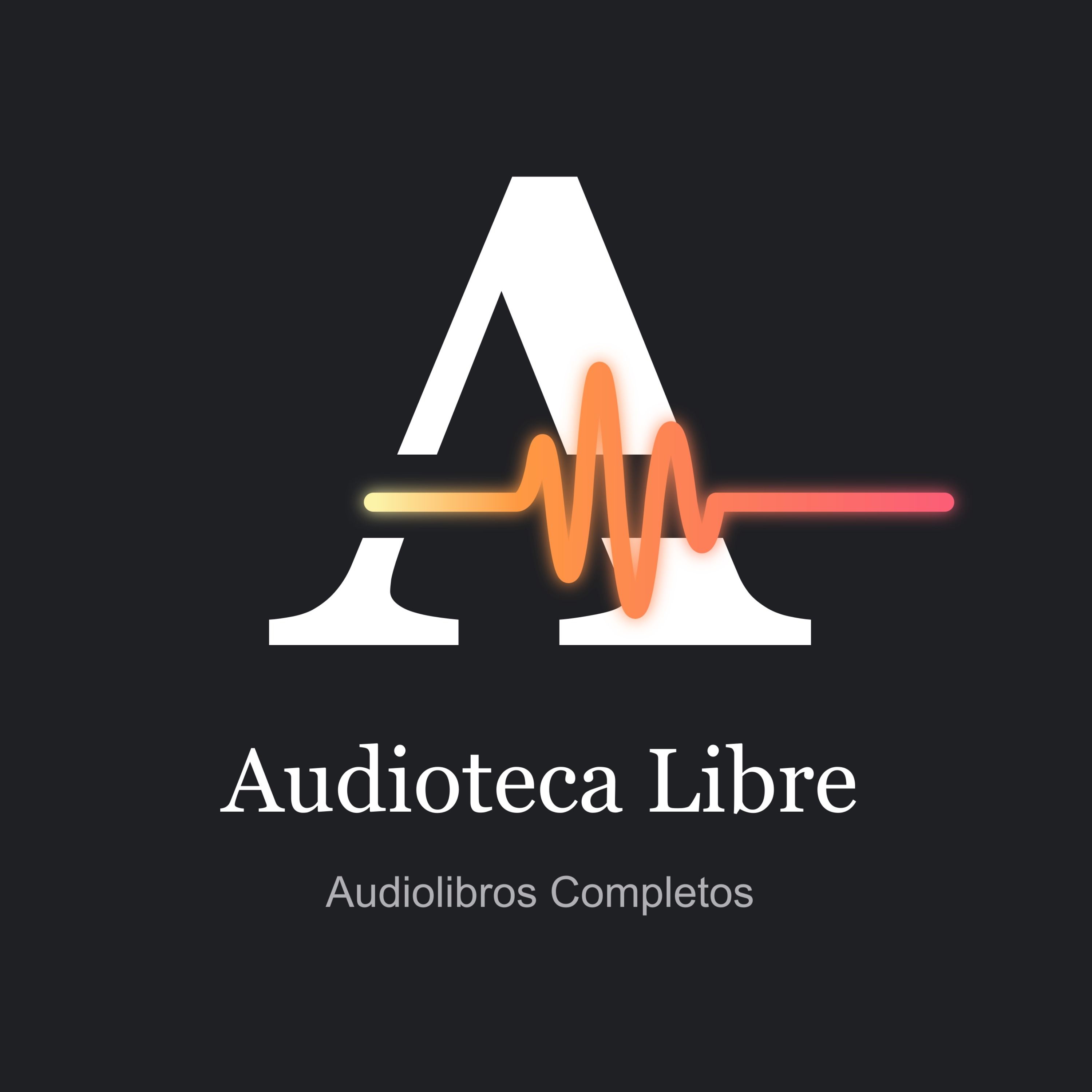 Audioteca Libre: Audiolibros Completos