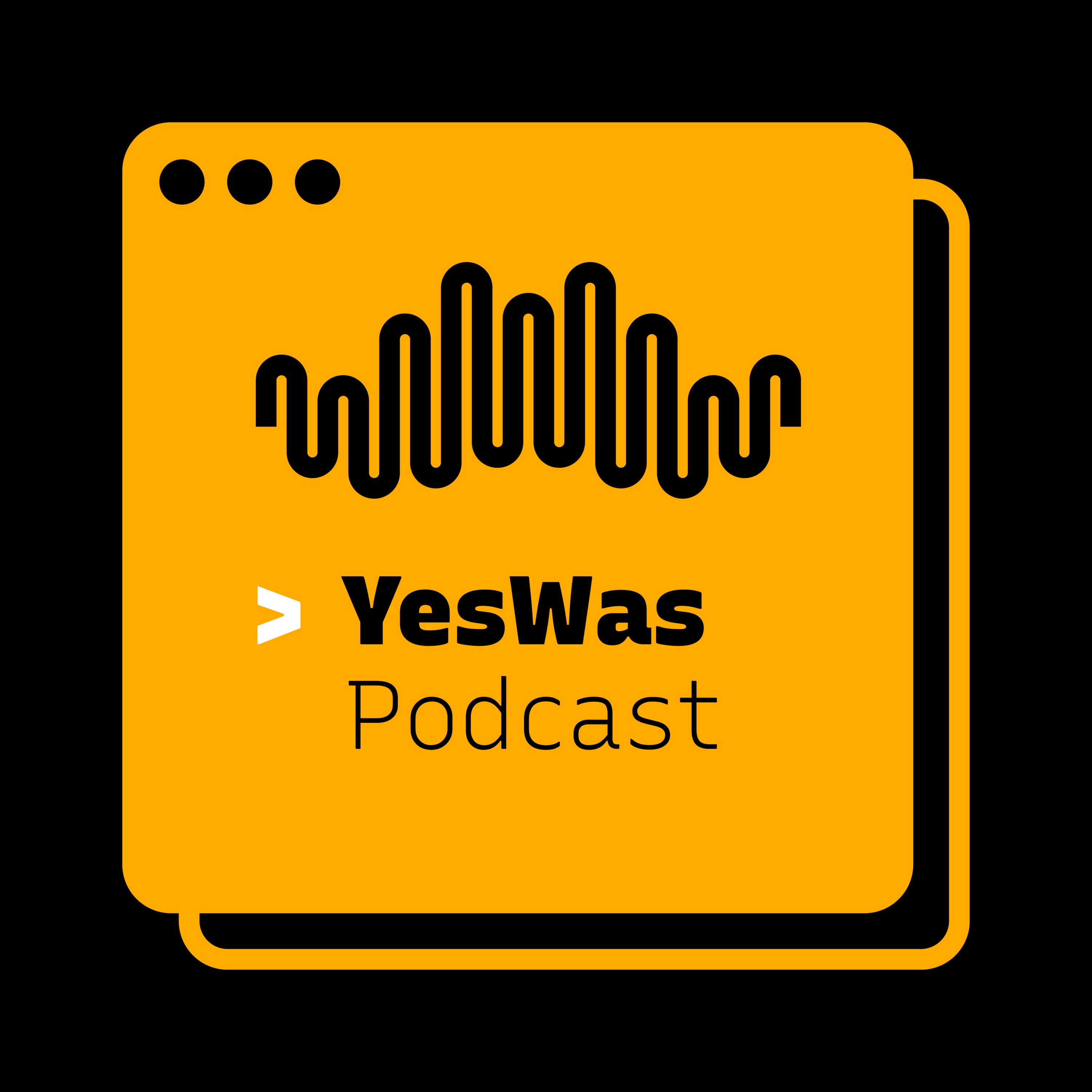 YesWas | Podcast