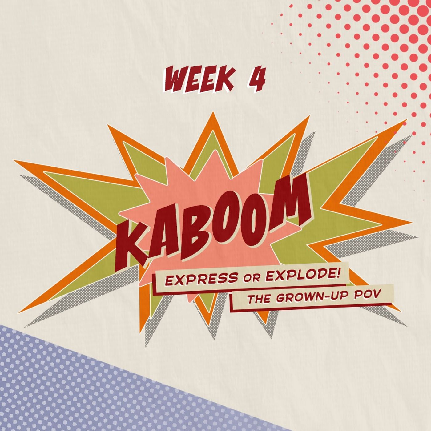 Kaboom | Week 4