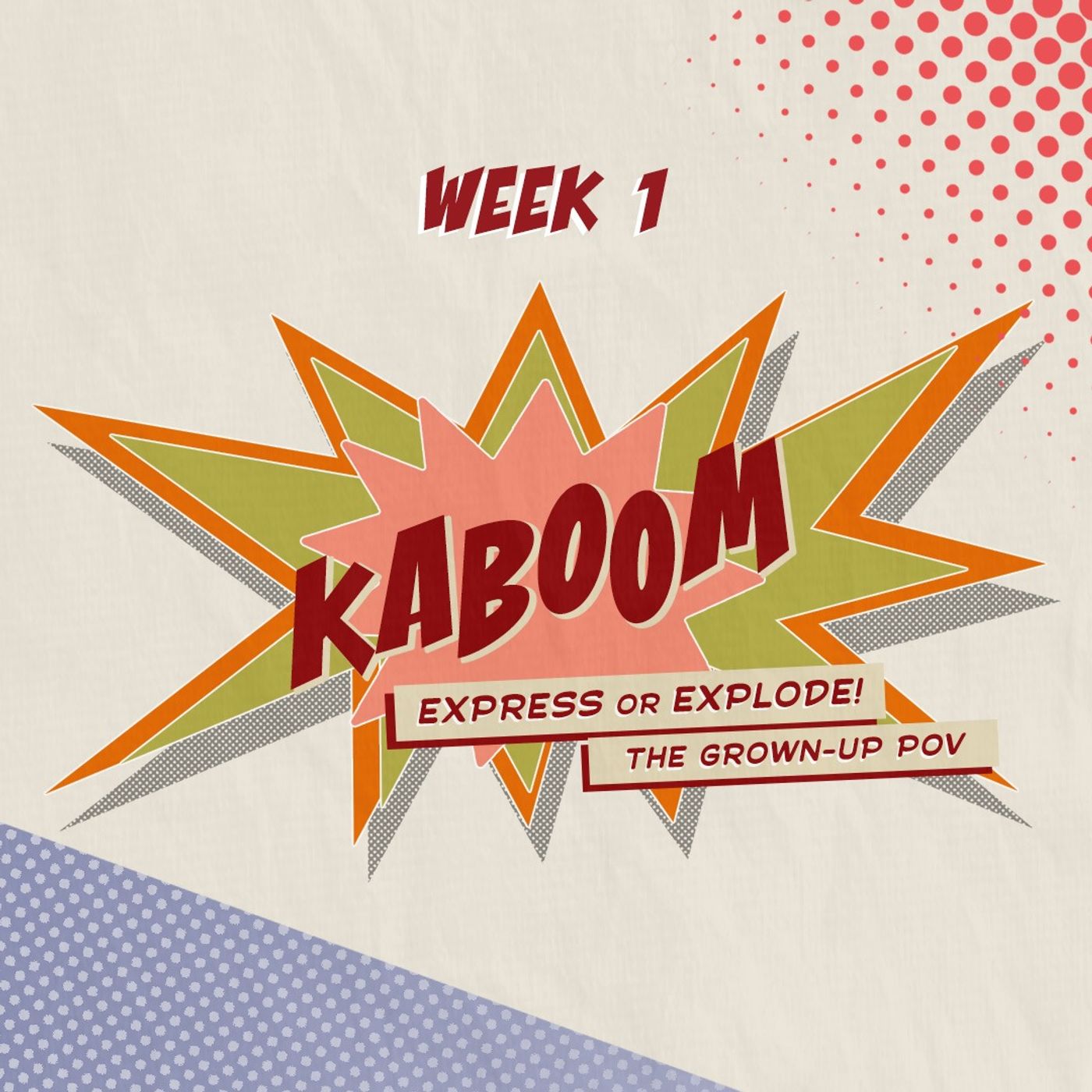 Kaboom | Week 1