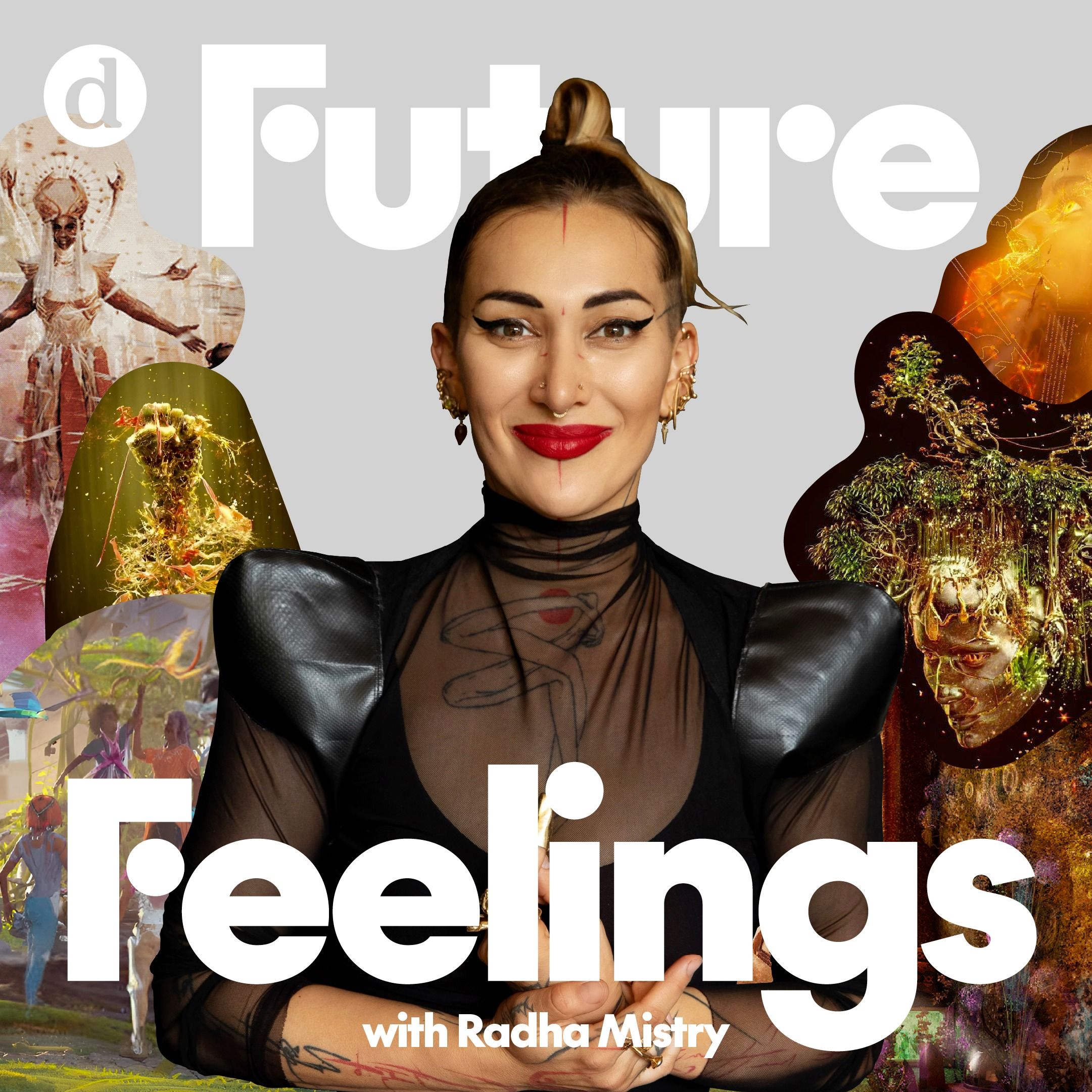 04_Future Feelings with Radha Mistry + Monika Bielskyte