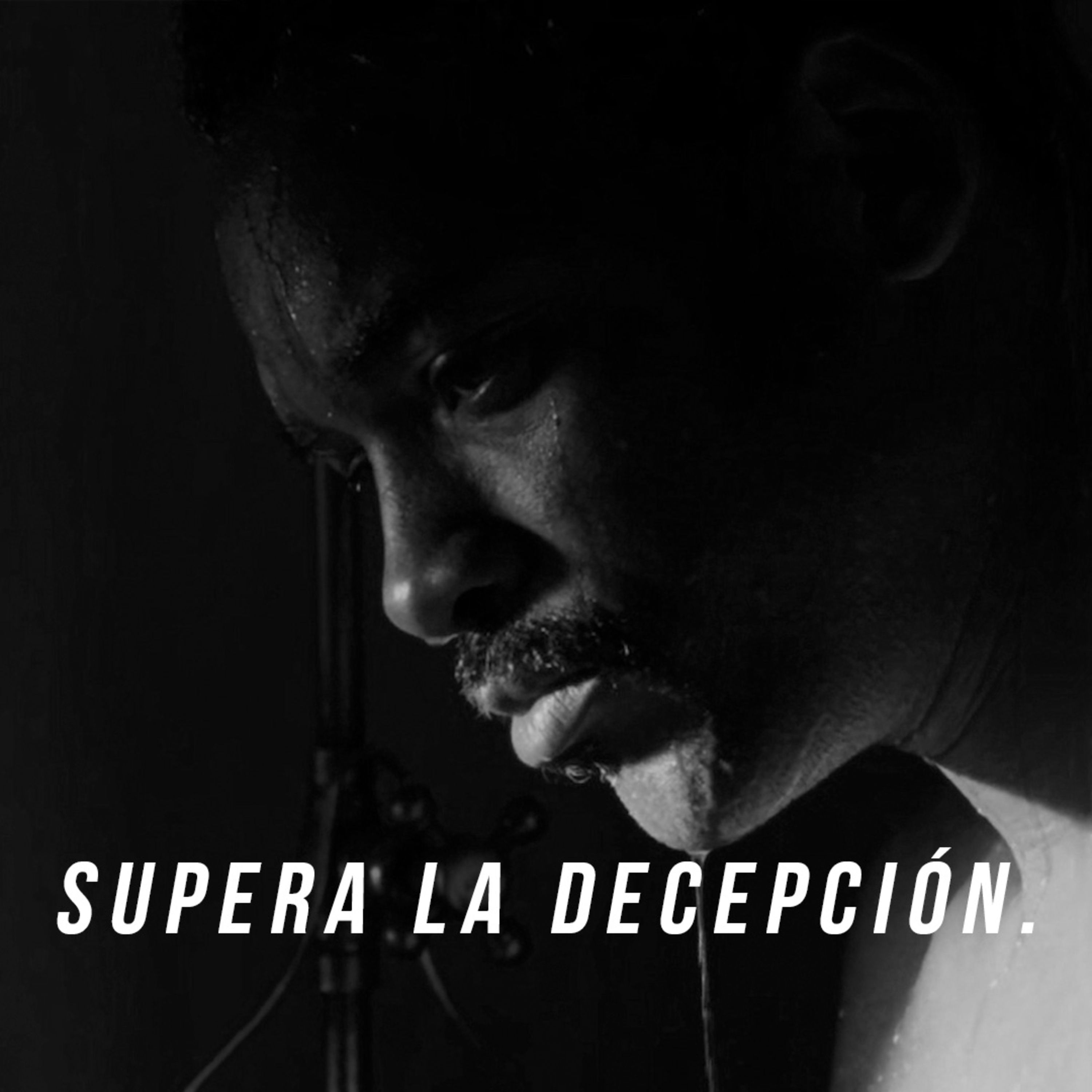 SUPERA LA DECEPCIÓN