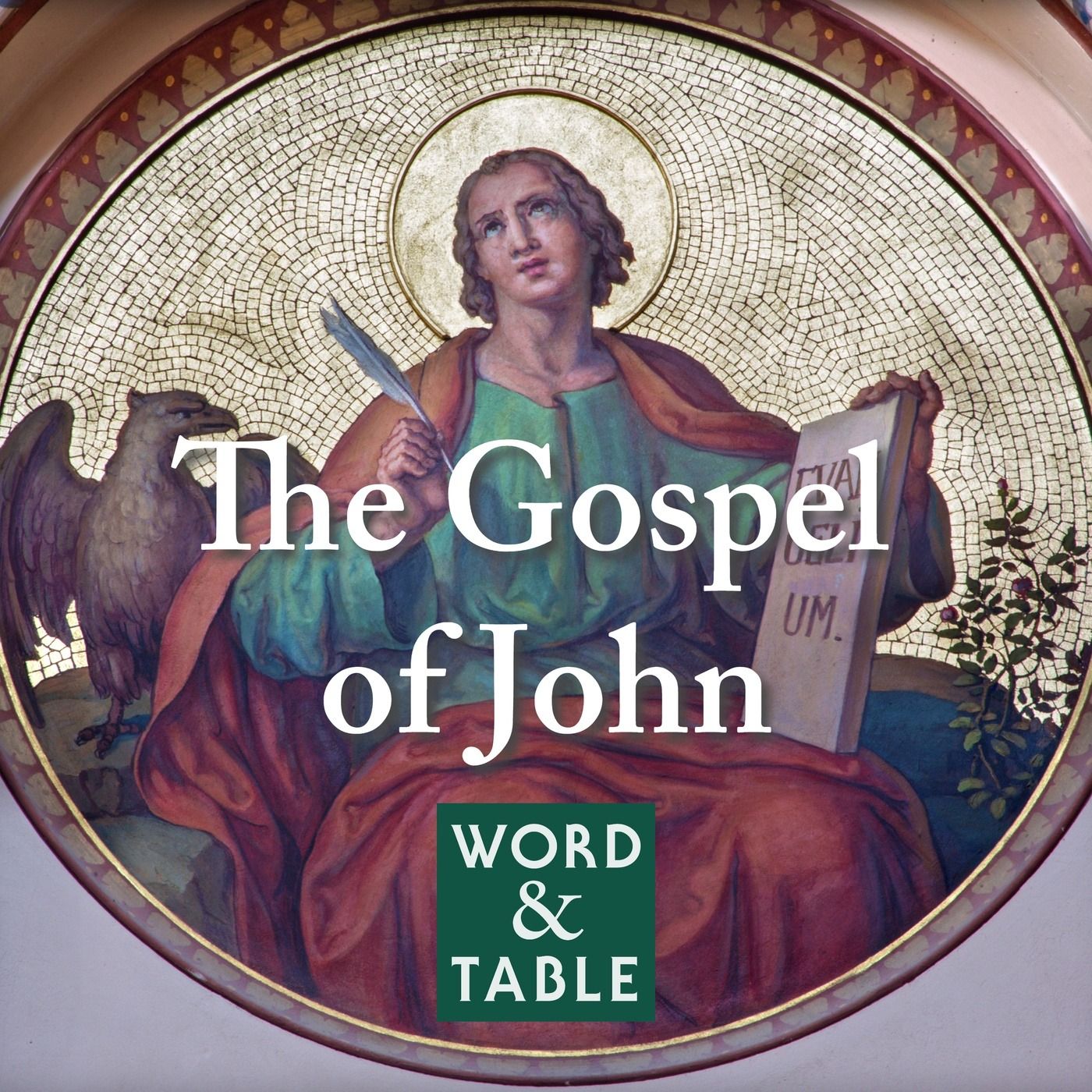 New Podcast: The Gospel of John