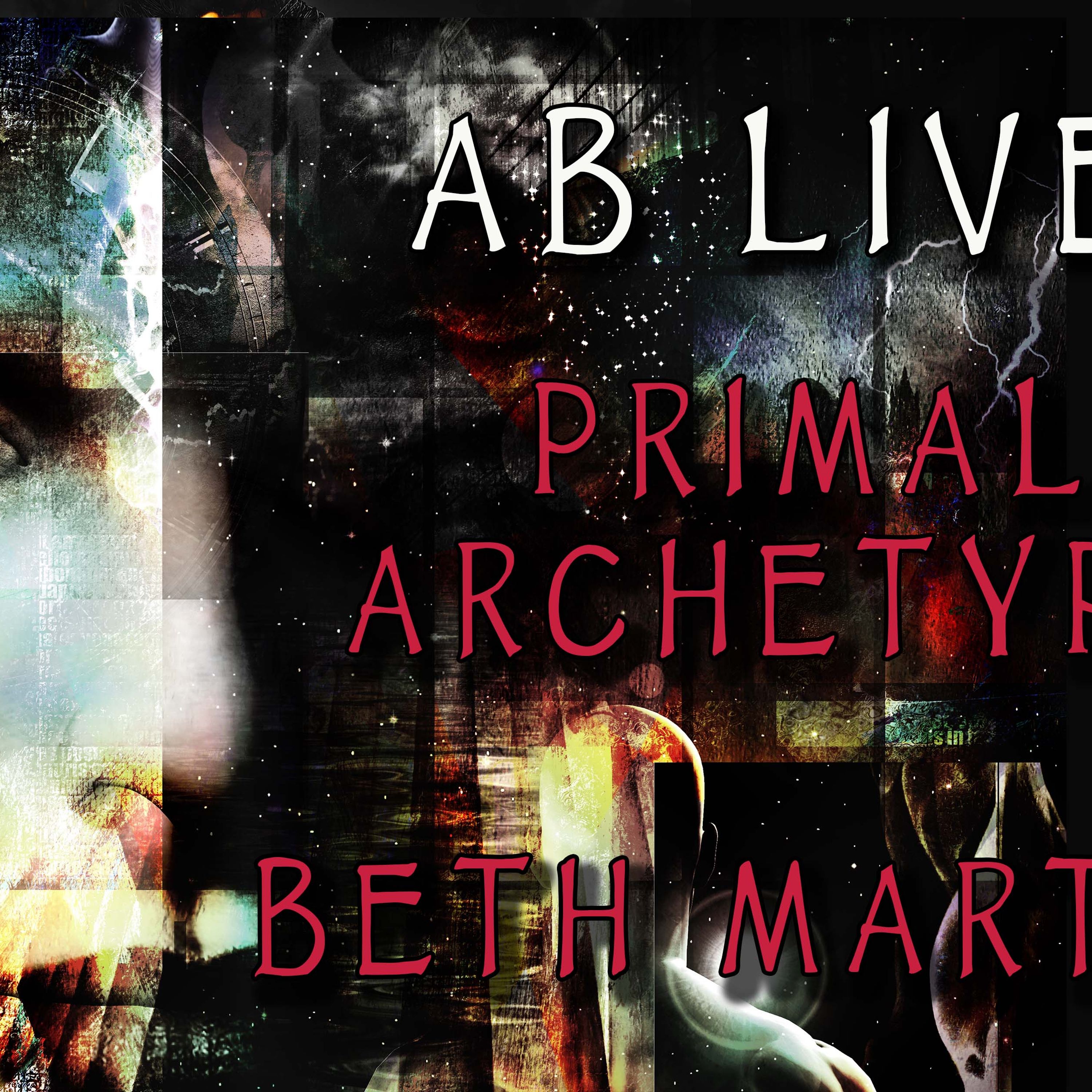 Beth Martens on Primal Archetypes