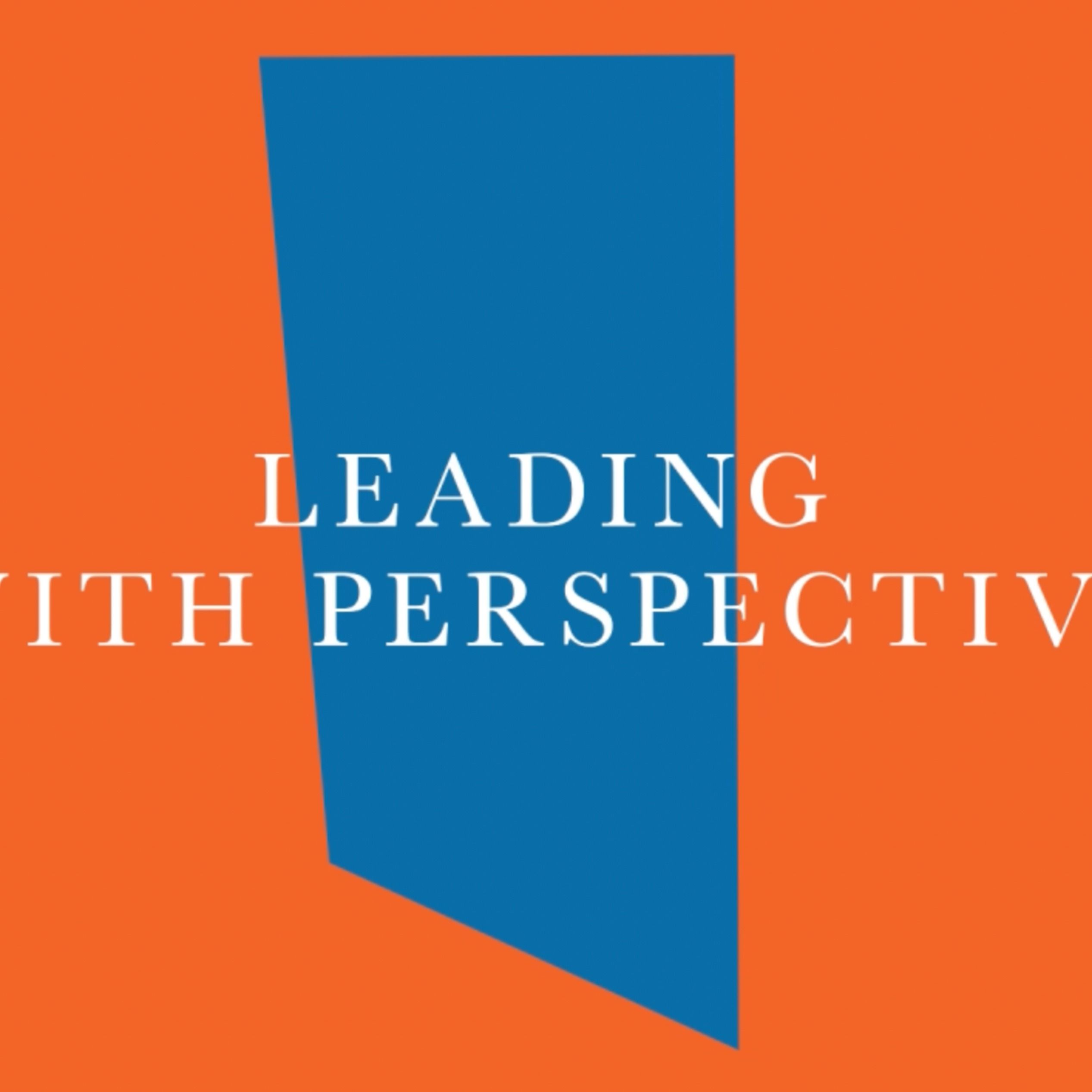 Leading With Perspective – Season 3 Trailer
