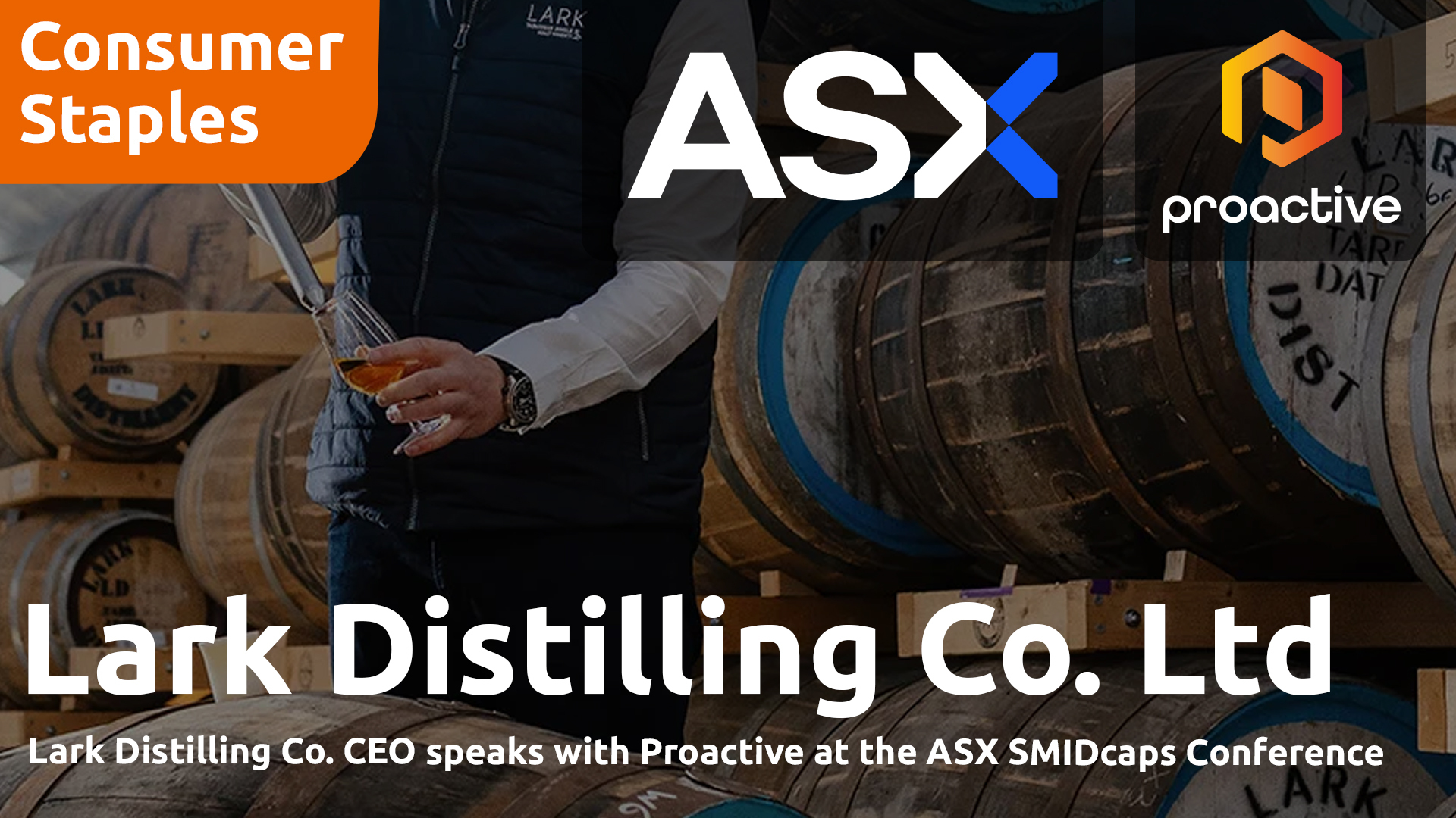 Lark Distilling Co. CEO speaks with Proactive at the ASX SMIDcaps Conference