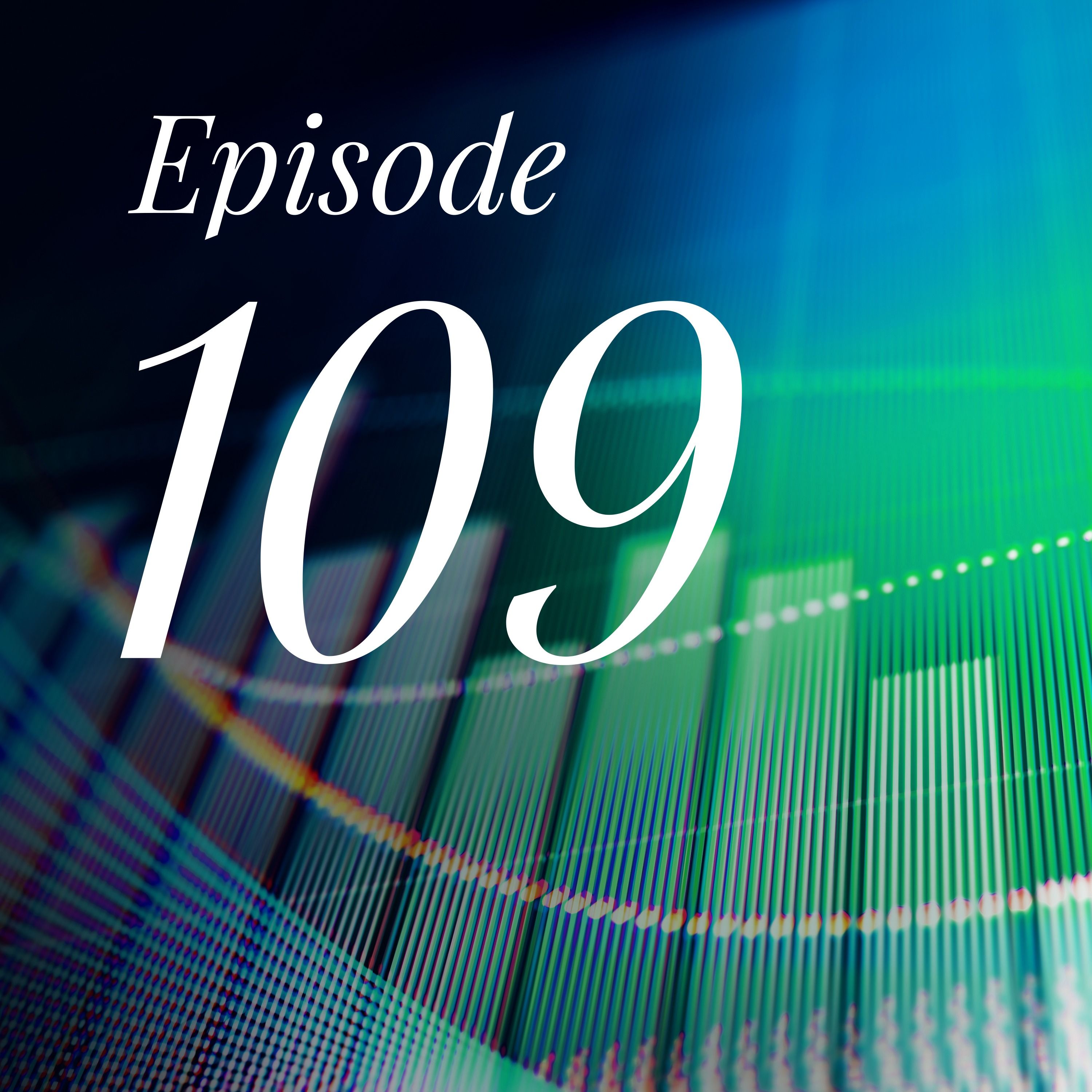Episode 109 | Behind the headlines: a deep dive into the latest stories