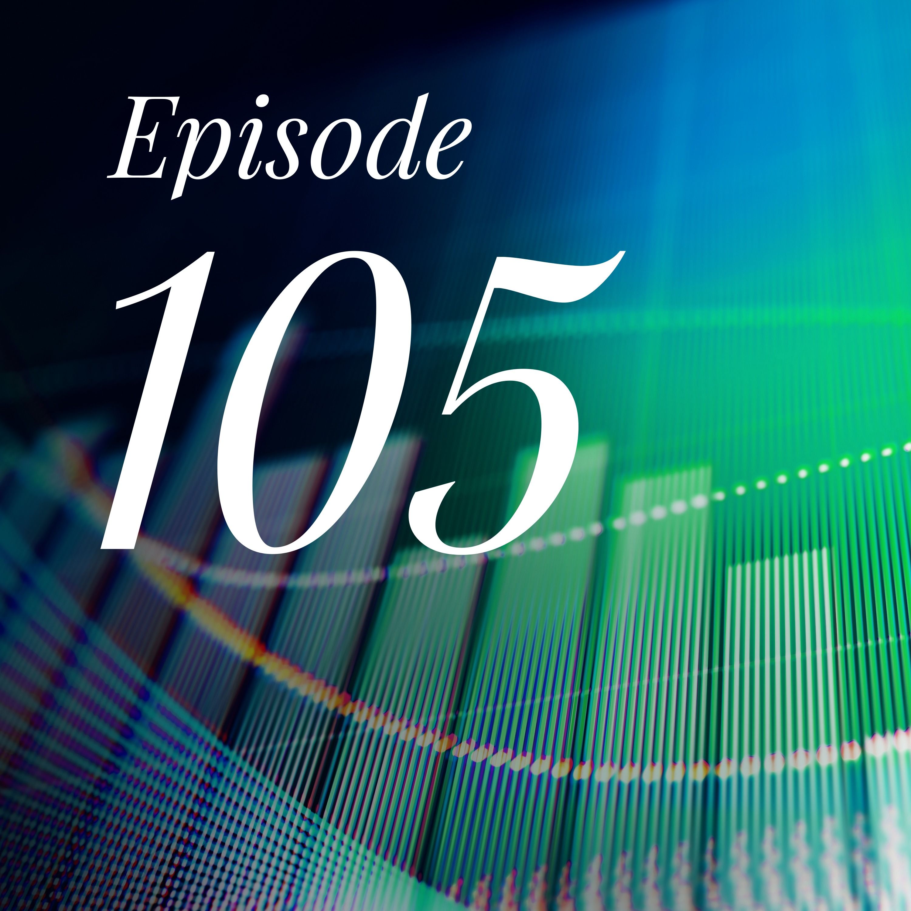 Episode 105: Europe front and center—is capital beginning to flow overseas?