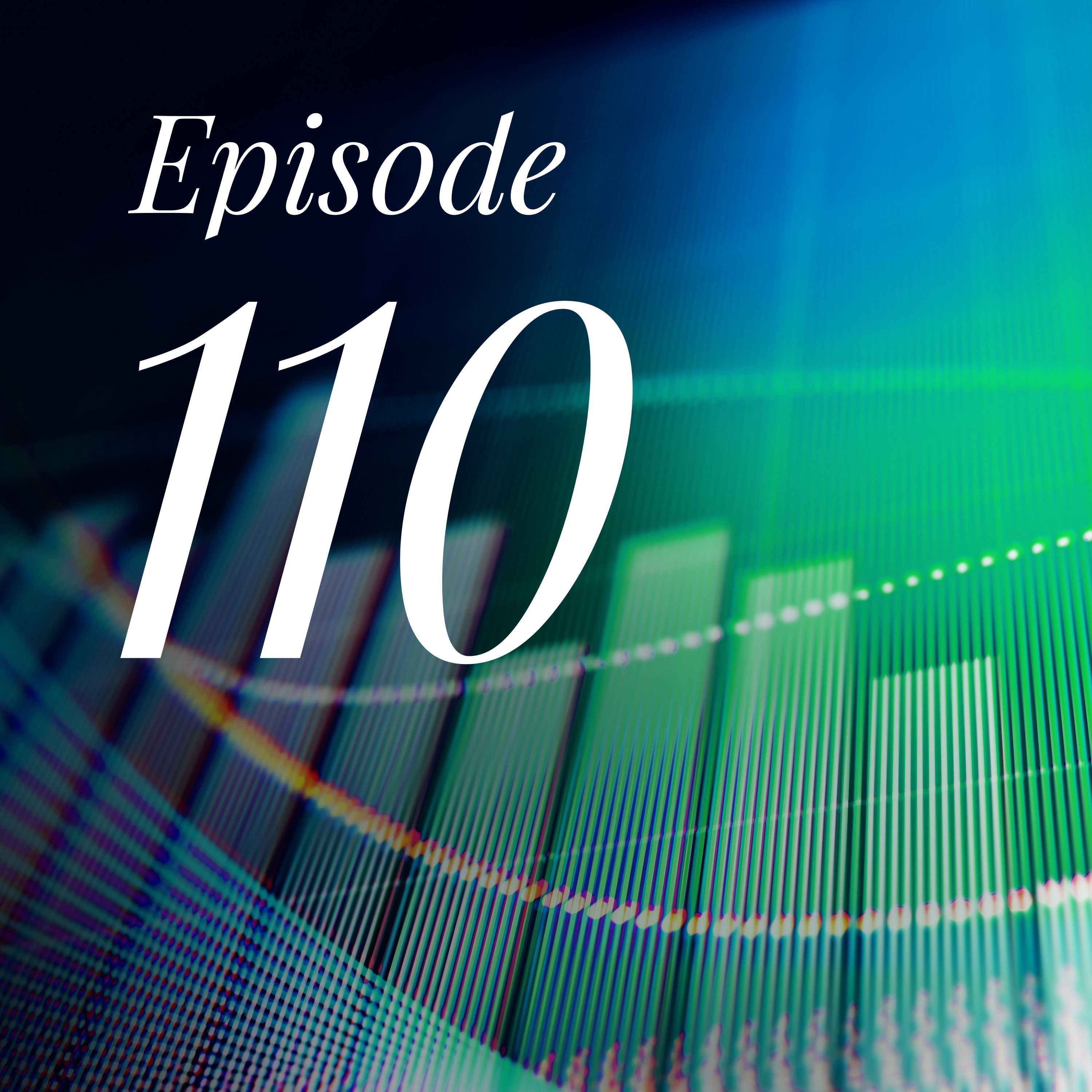 Episode 110 | Back to school, back to business