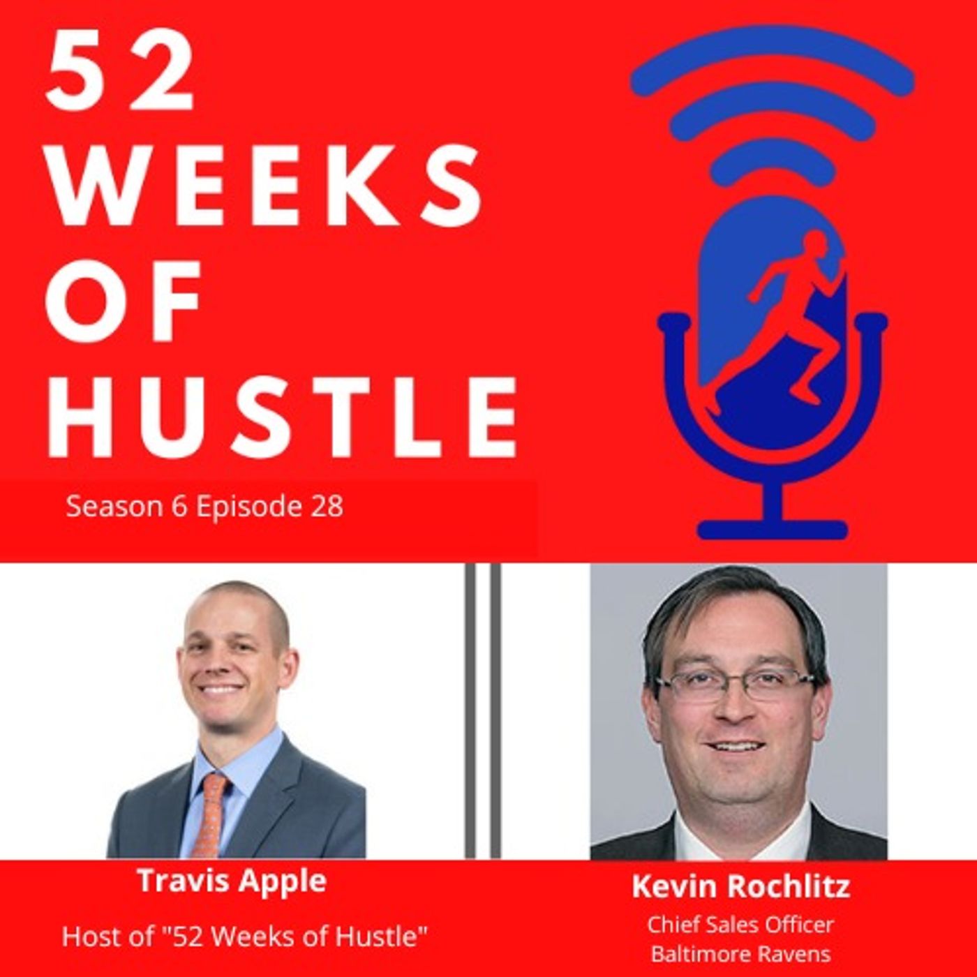 52 Weeks of Hustle with Kevin Rochlitz 52 Weeks of Hustle with Kevin Rochlitz