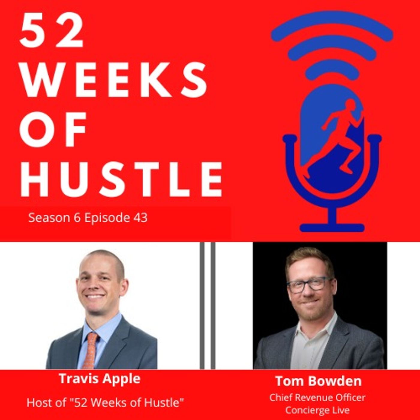 52 Weeks of Hustle with Tom Bowden