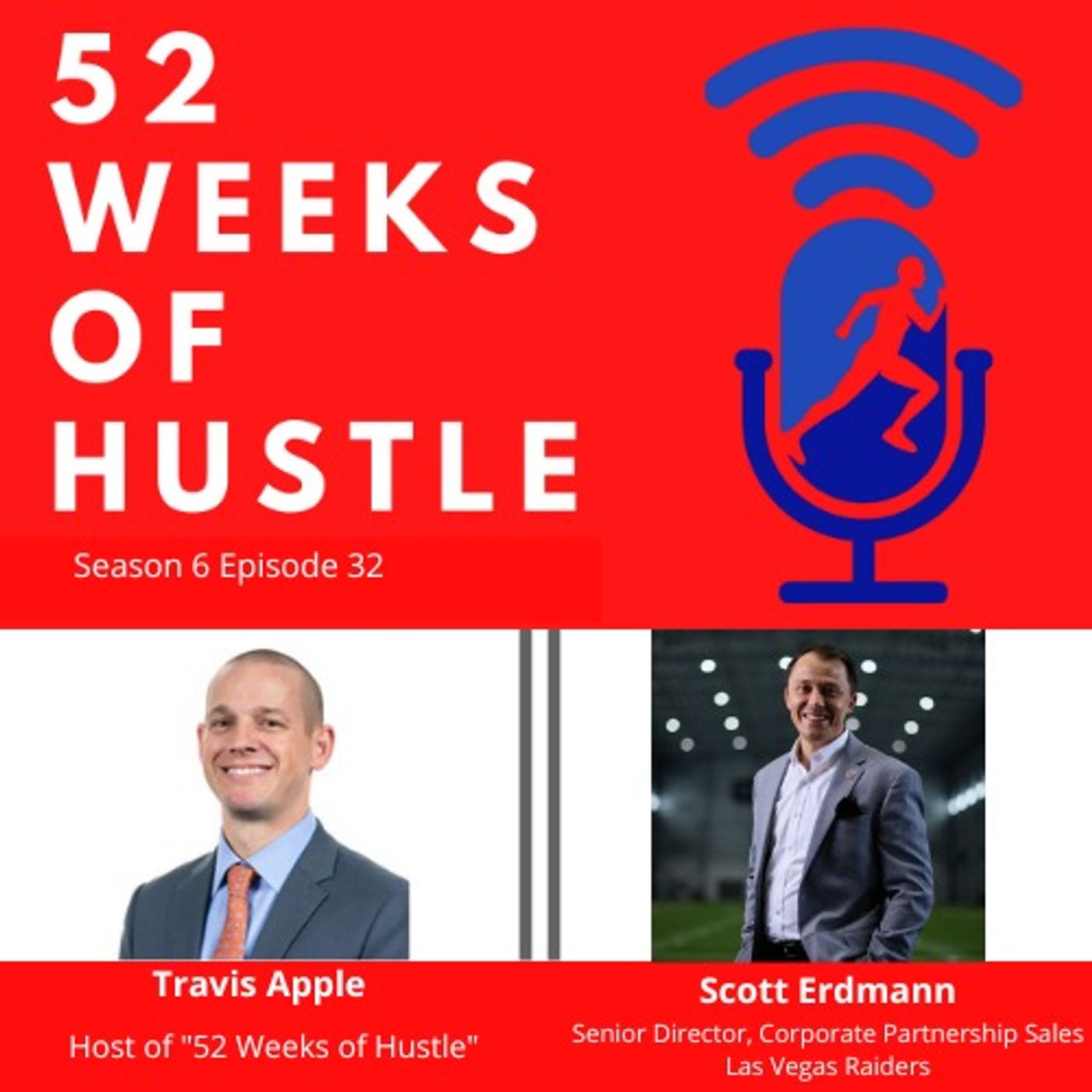 52 Weeks of Hustle with Scott Erdmann 52 Weeks of Hustle with Scott Erdmann