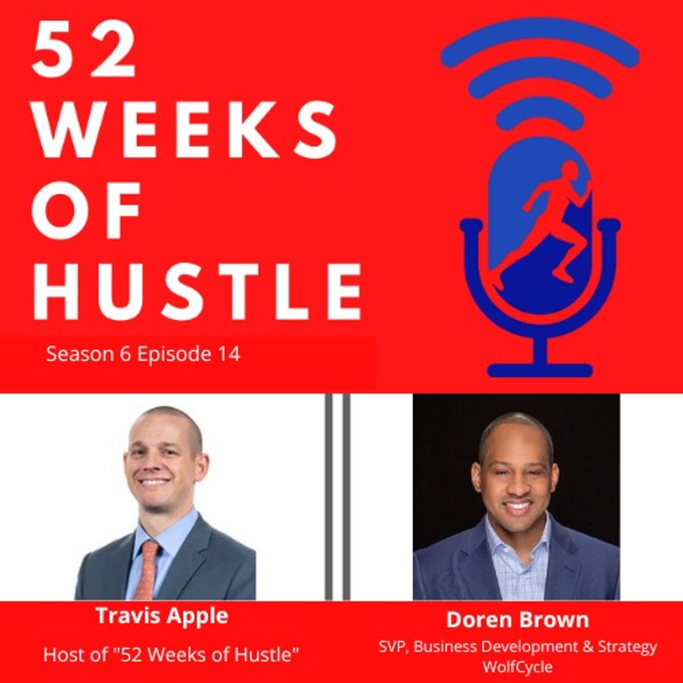 52 Weeks of Hustle with Doren Brown 52 Weeks of Hustle with Doren Brown
