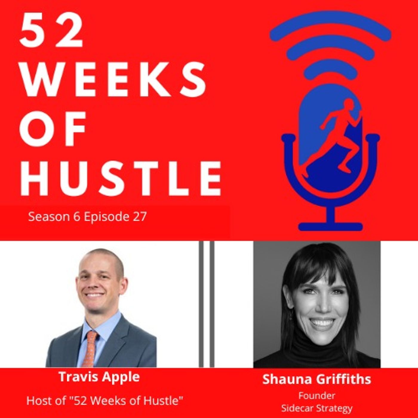 52 Weeks of Hustle with Shauna Griffiths 52 Weeks of Hustle with Shauna Griffiths