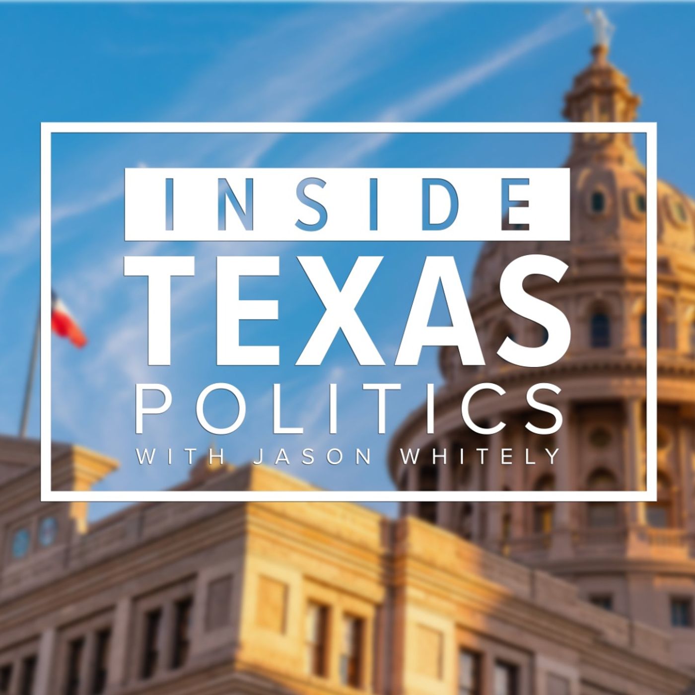 ‘Inside Texas Politics’: Paul Bettencourt, Lizzie Fletcher, Nathan Johnson, and the Special Session