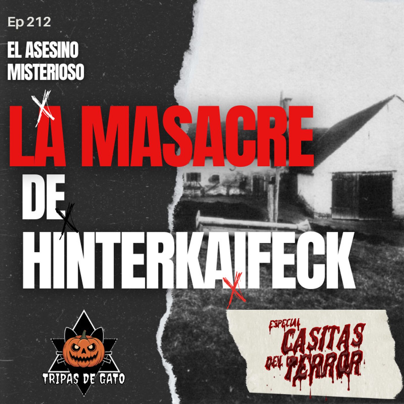 Ep 212 "La Masacre de Hinterkaifeck | El Asesino Misterioso"