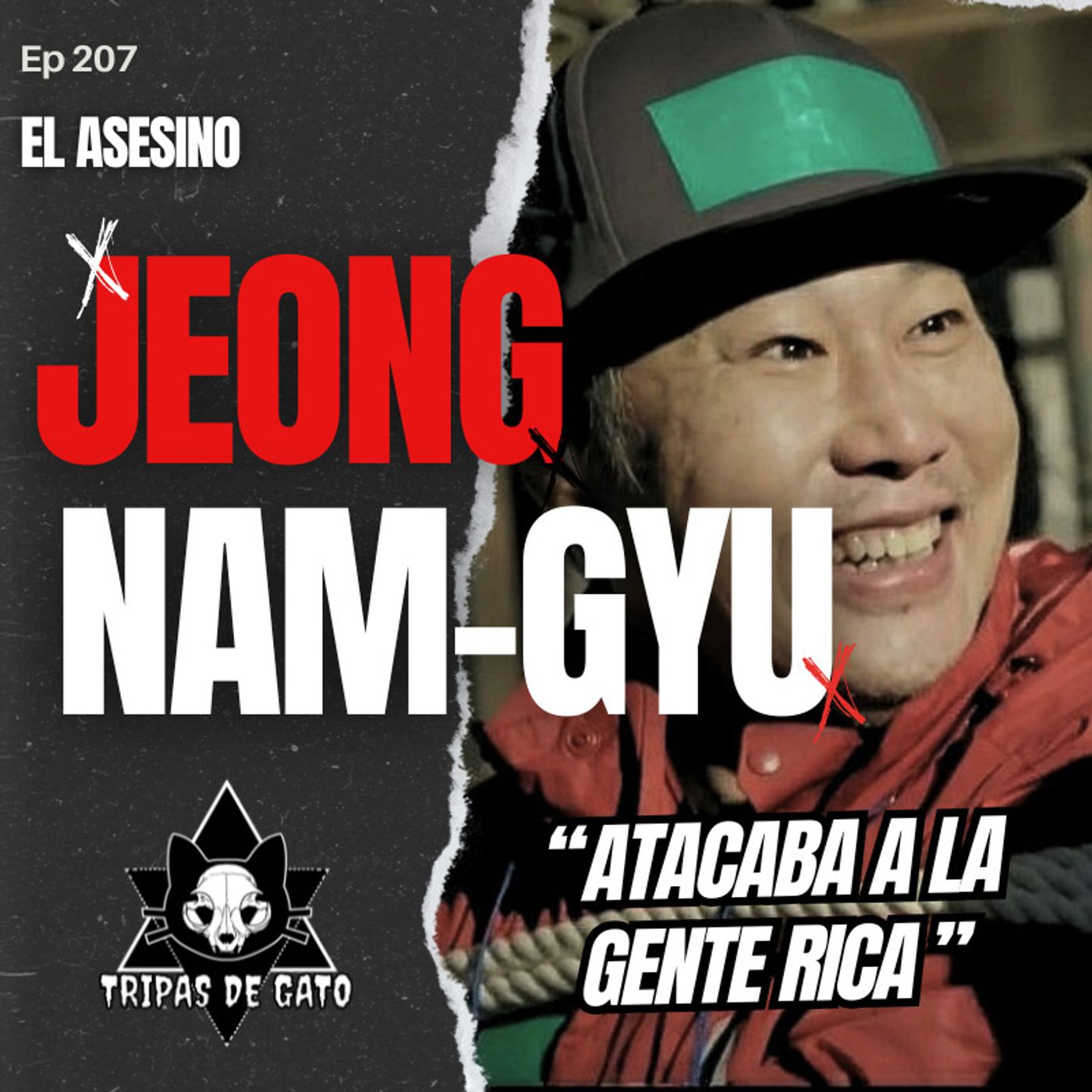 Ep 207 "El Asesino que Atacaba a la Gente Rica | Jeong Nam-Gyu"