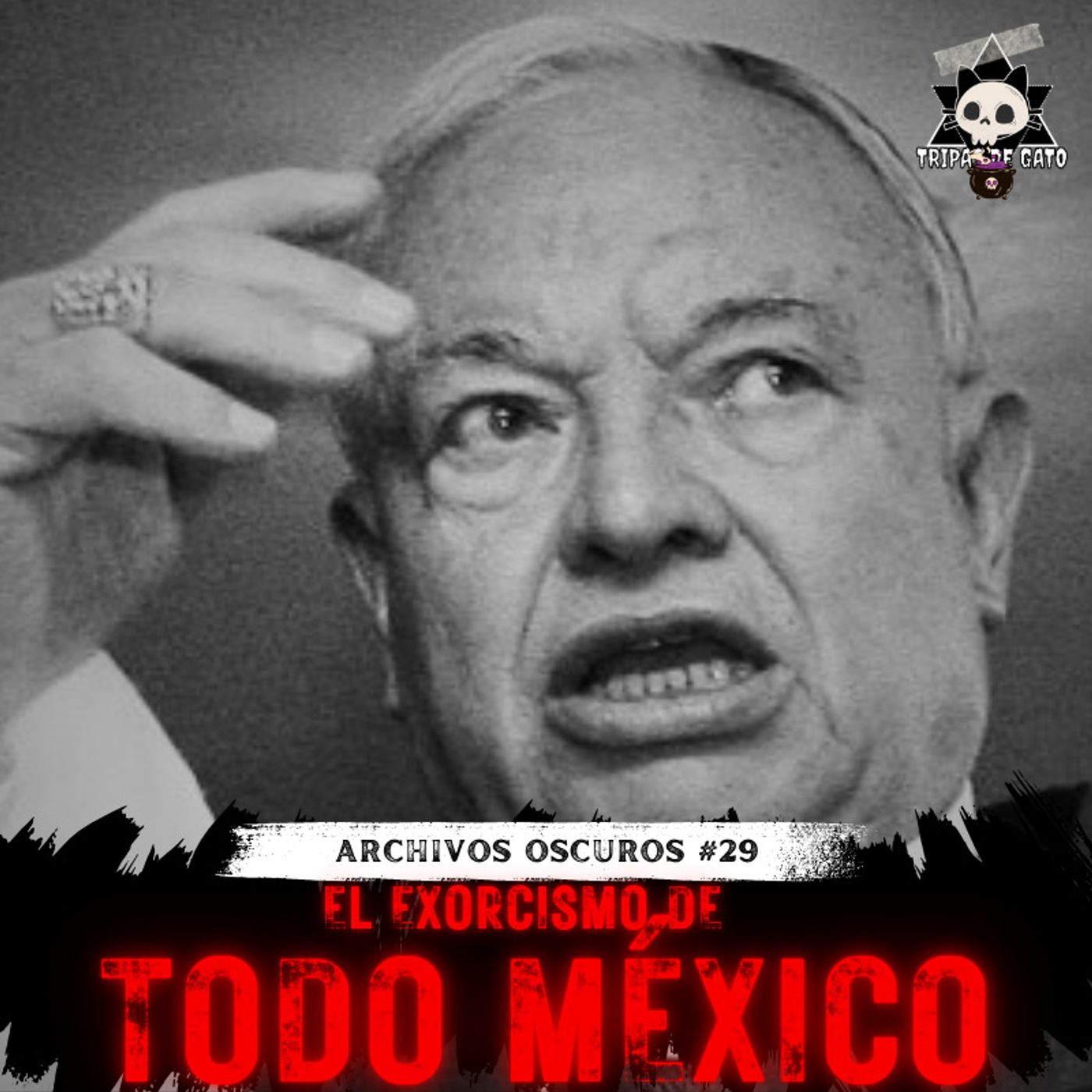 "Cuando Exorcizaron a Todo México" | Archivos Oscuros Ep 29