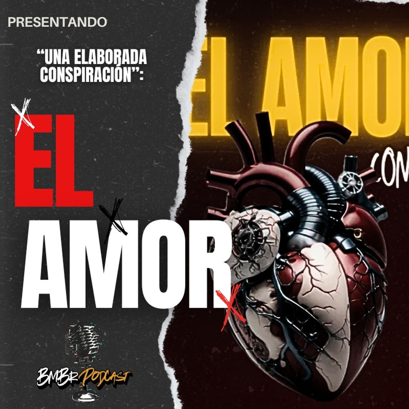 BONUS: "El Amor | Una Elaborada Conspiración?" por el BmBr Podcast