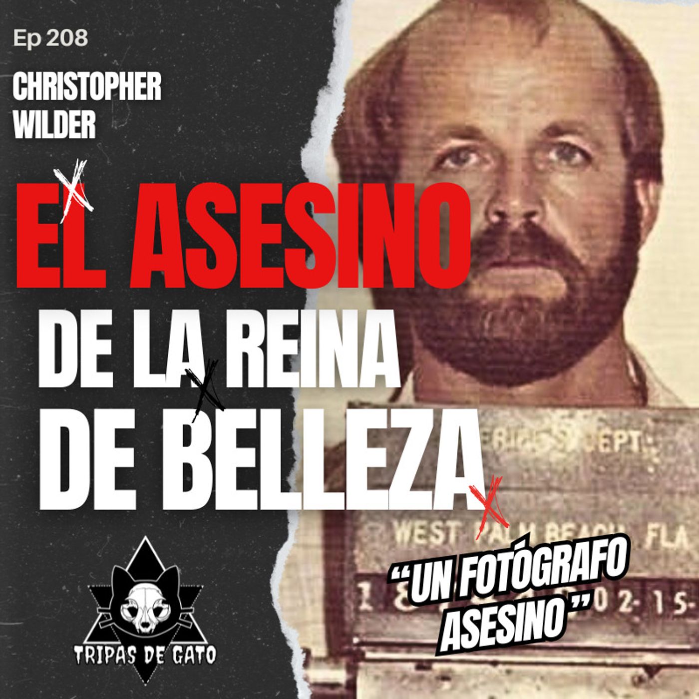 EP 208 "El ASESINO de la Reina de Belleza | Christopher Wilder"