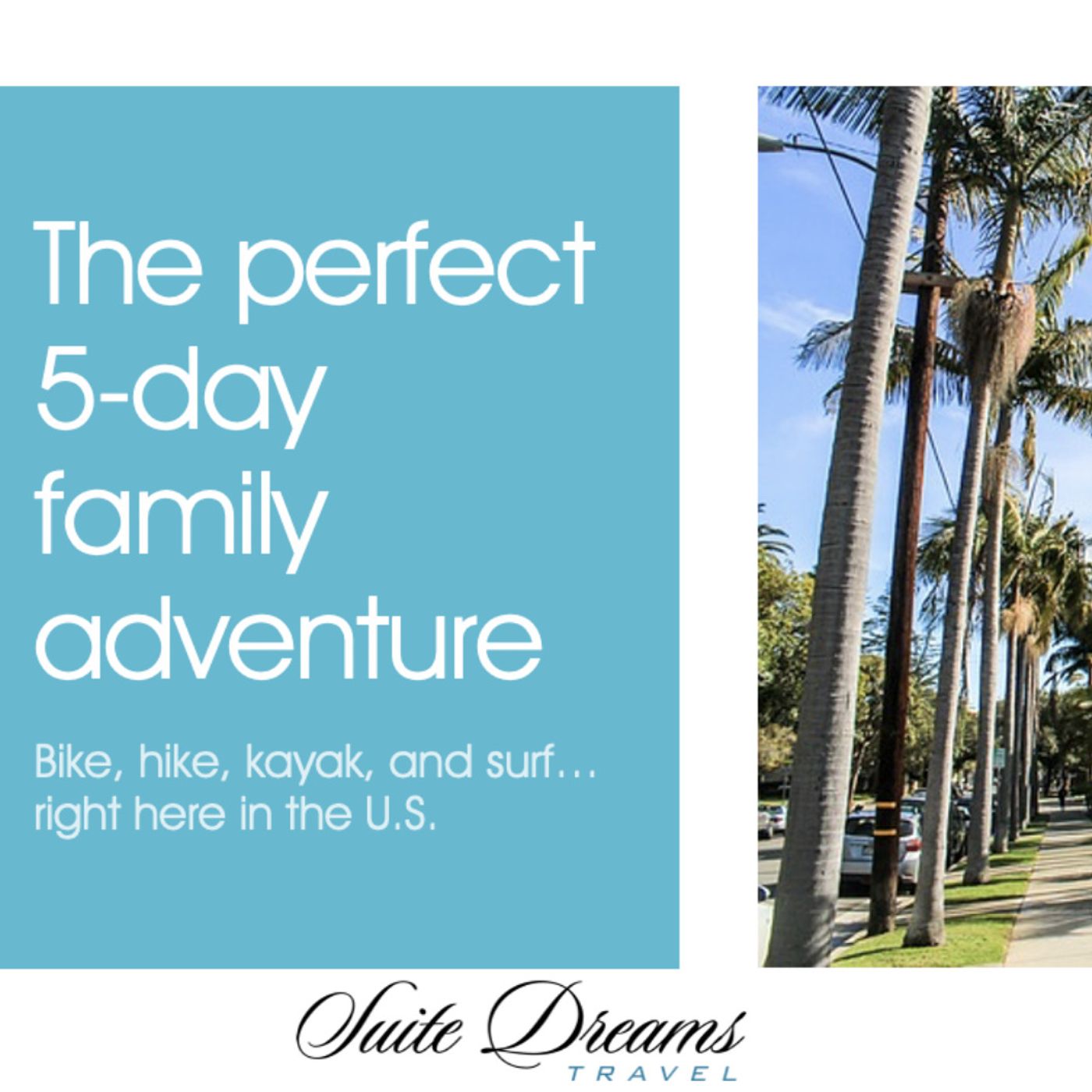 The perfect 5-day family U.S. adventure vacation