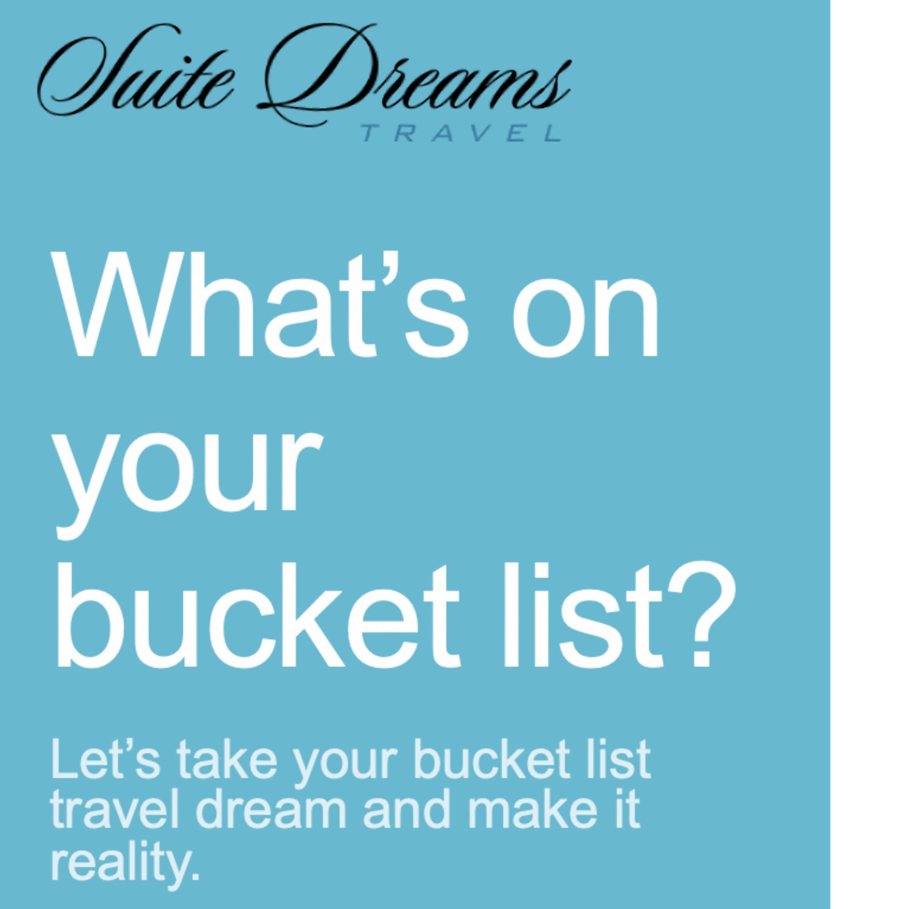 What's on your bucket list?