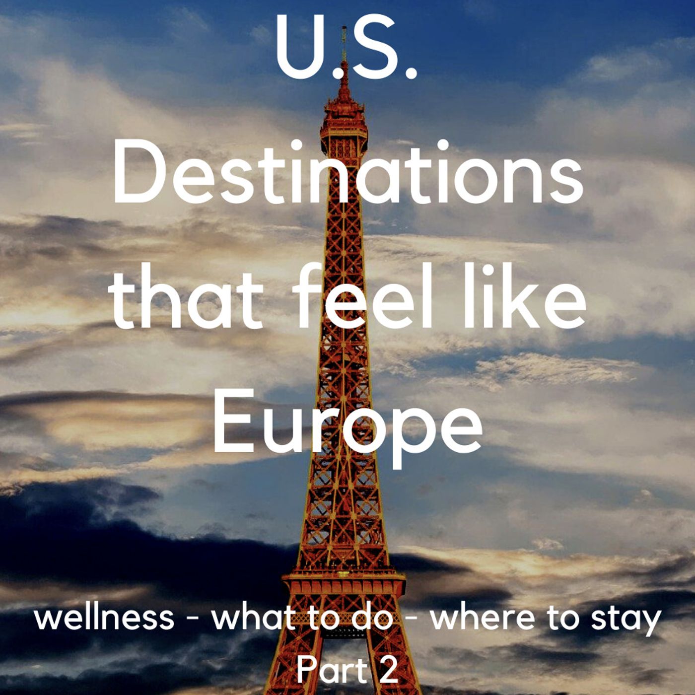 U.S. destinations that feel like Europe, part 2