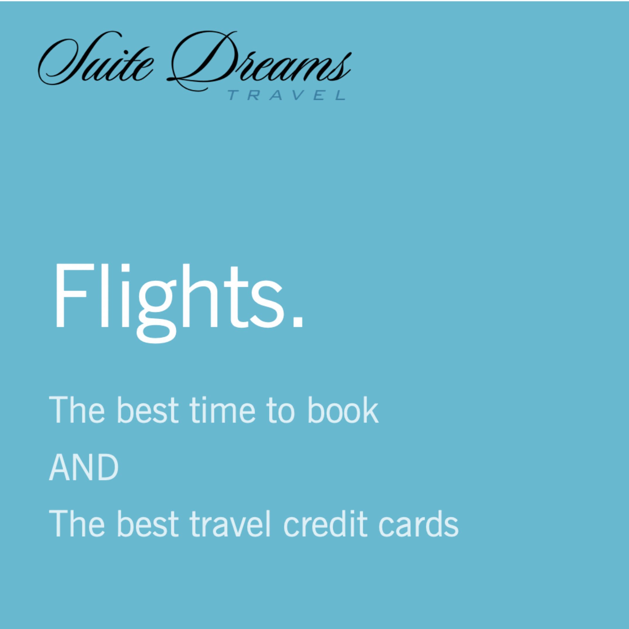The best time to book flights AND The best airline credit cards