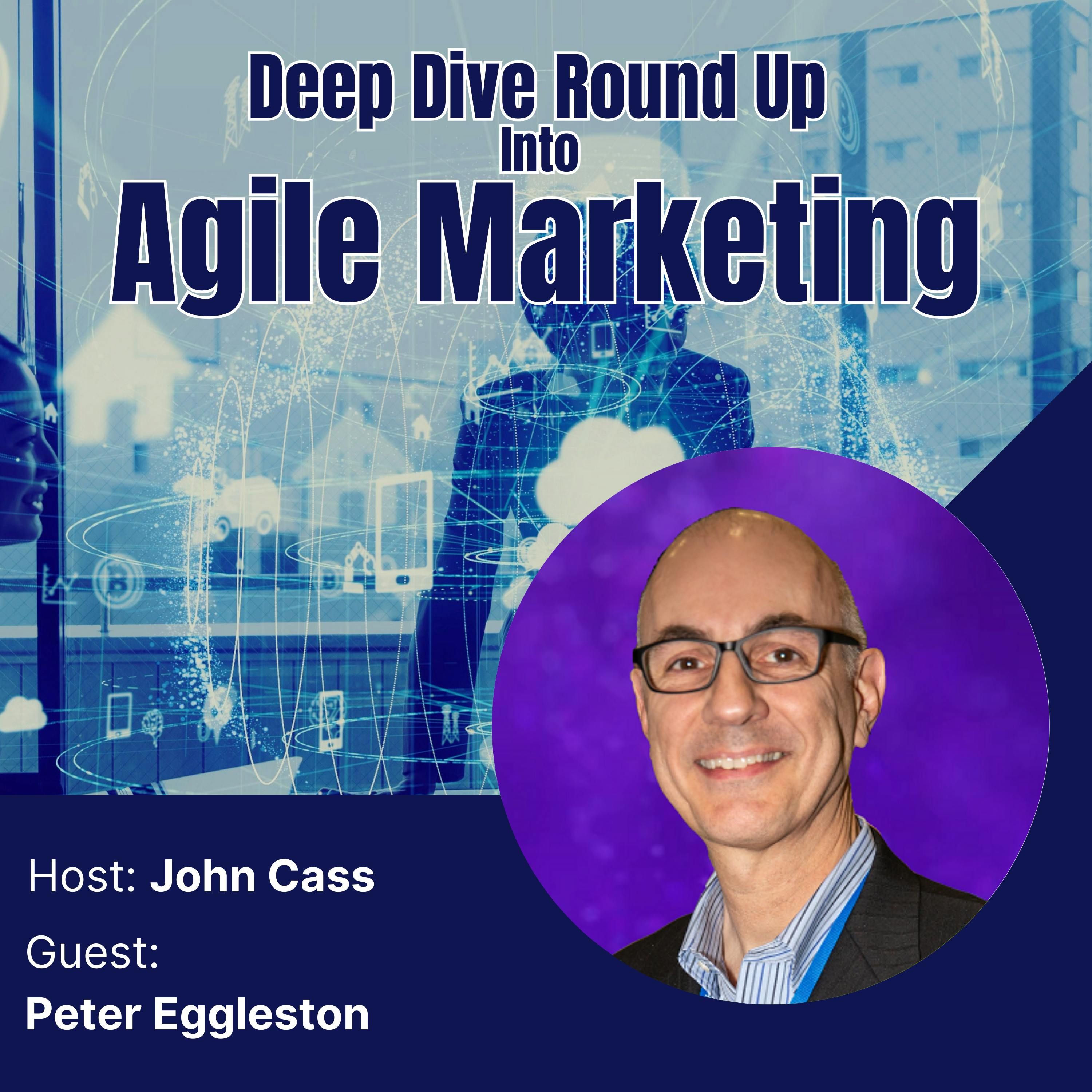 An Interview with Peter Eggleston of GE Healthcare – Episode Eighteen