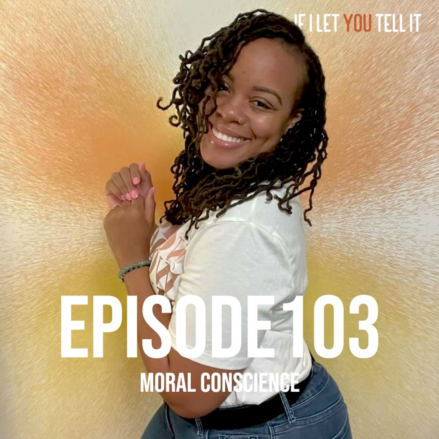 EPISODE 103: Moral Conscience. (feat. Sebrena)