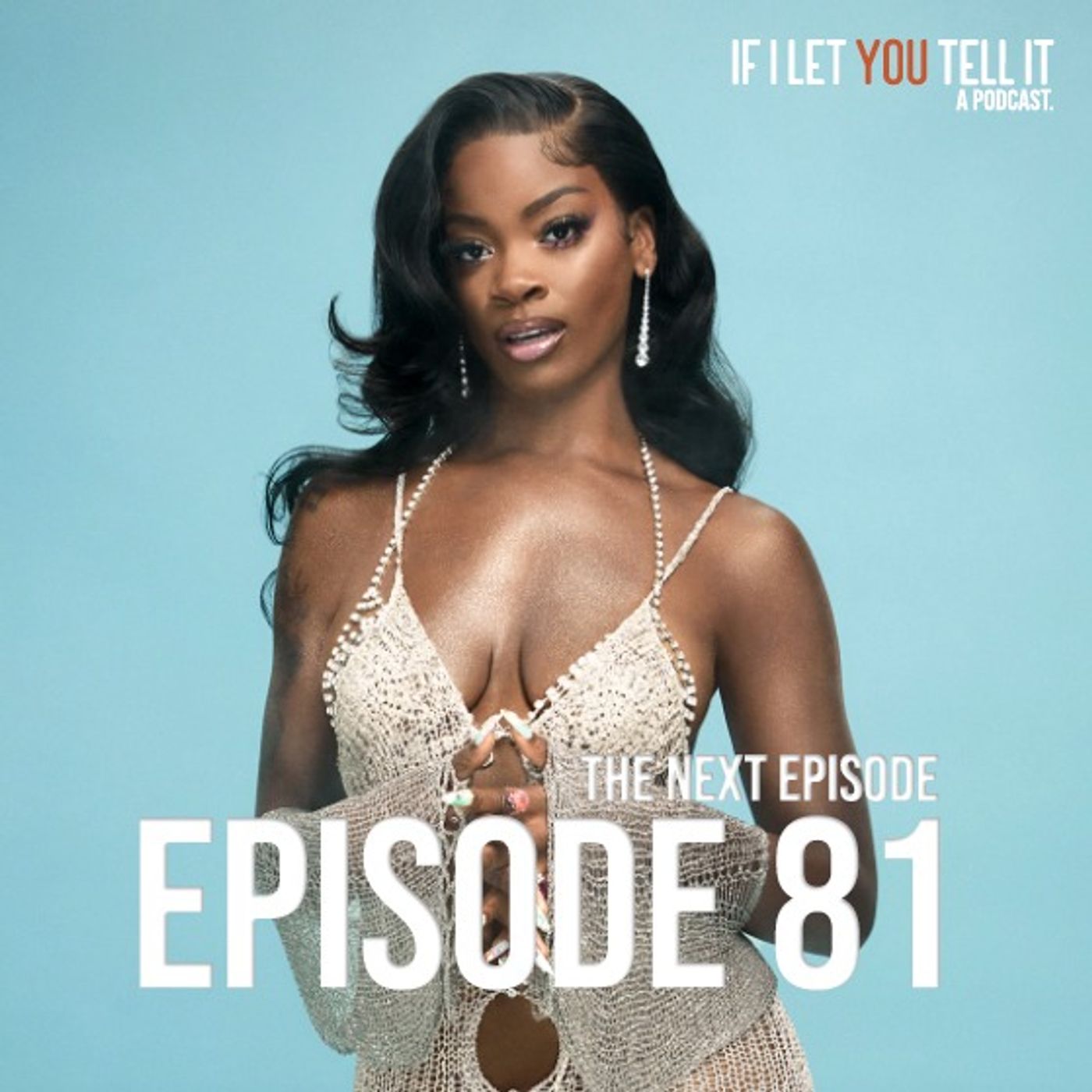 EPISODE 81: The Next Episode.