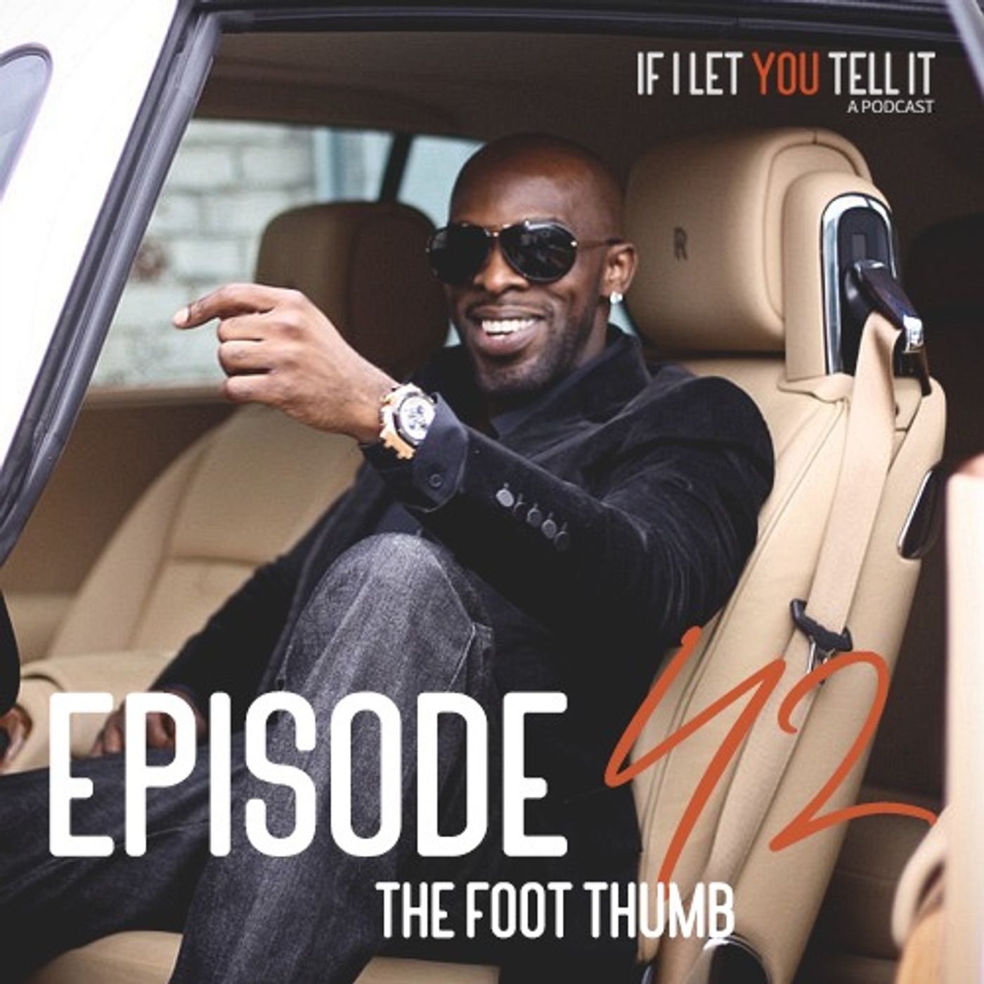 EPISODE 42: The Foot Thumb.