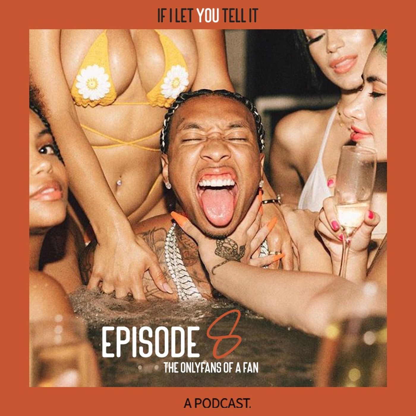 EPISODE 8: The OnlyFans of a Fan. (feat. B. Woods & Jacob)