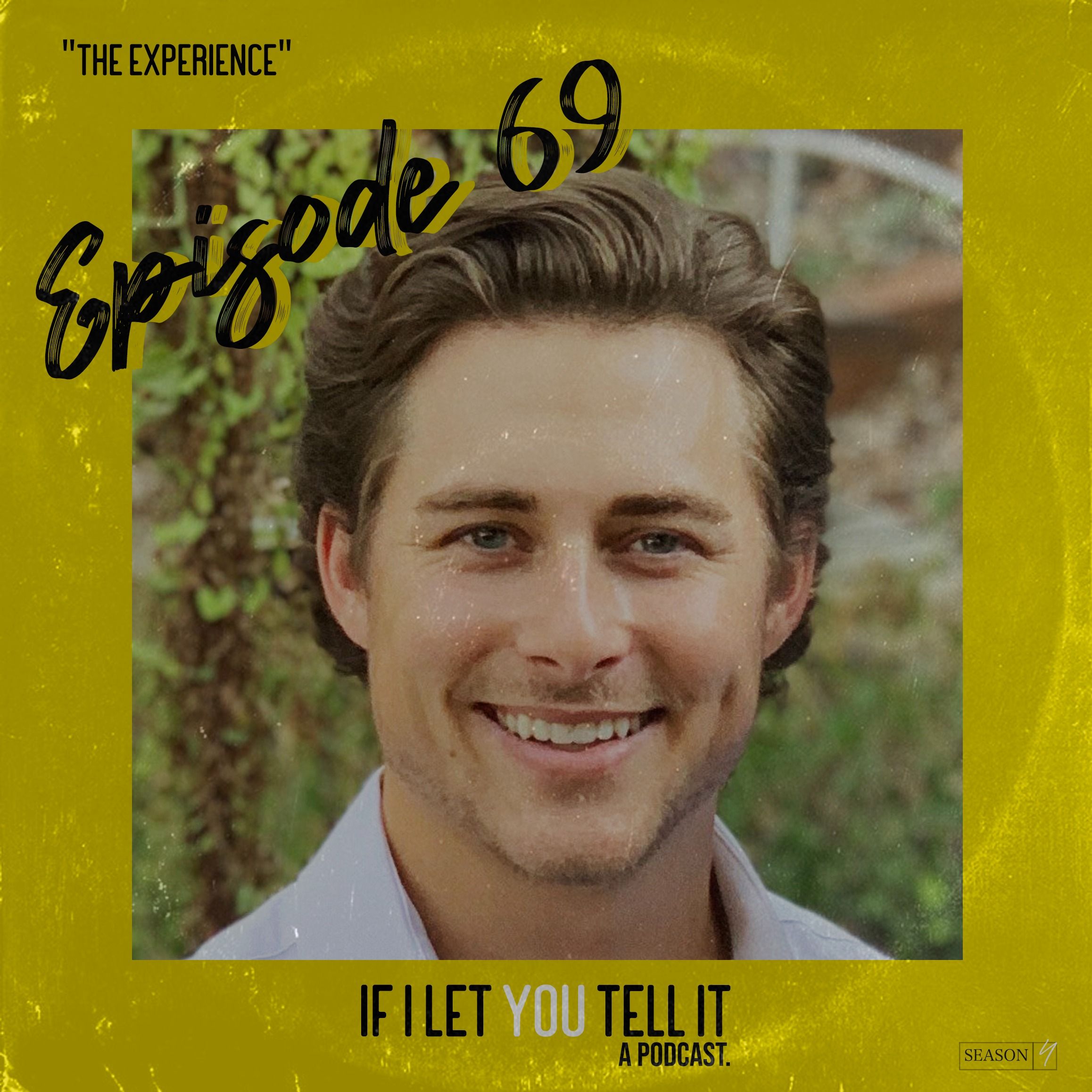 EPISODE 69: The Experience.