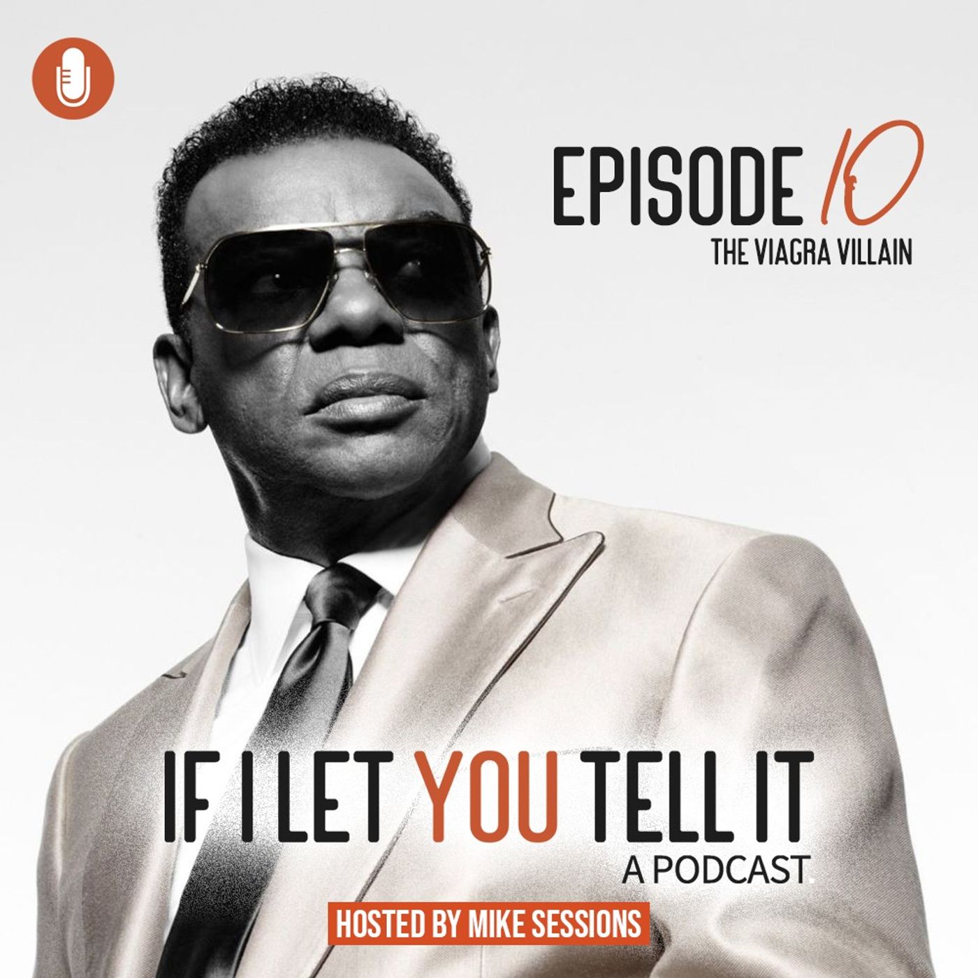 EPISODE 10: The Viagra Villain. (feat. Brotha D)