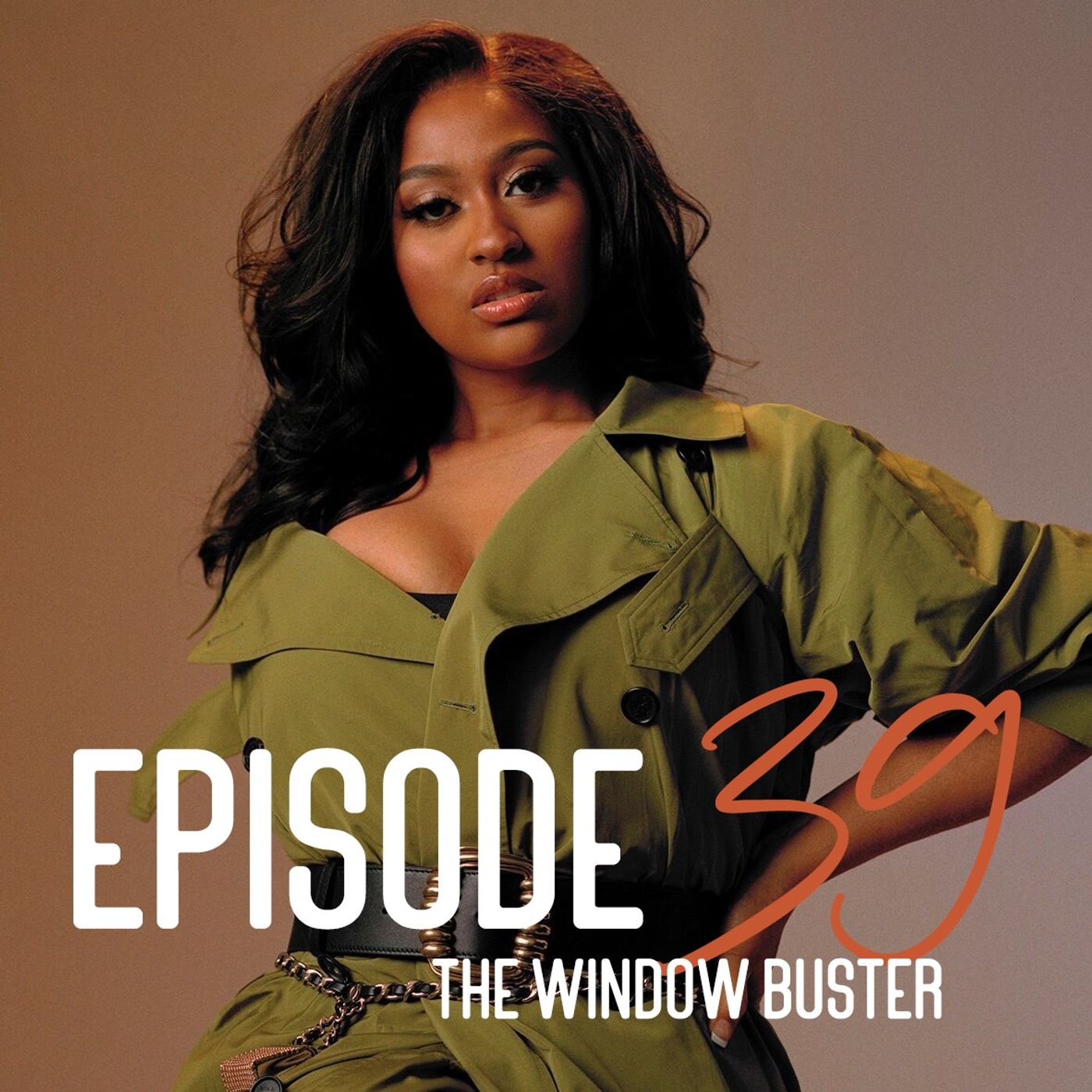 EPISODE 39: The Window Buster.
