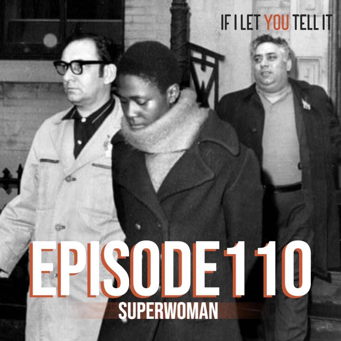 EPISODE 110: Superwoman. (feat. Elaine Q.)