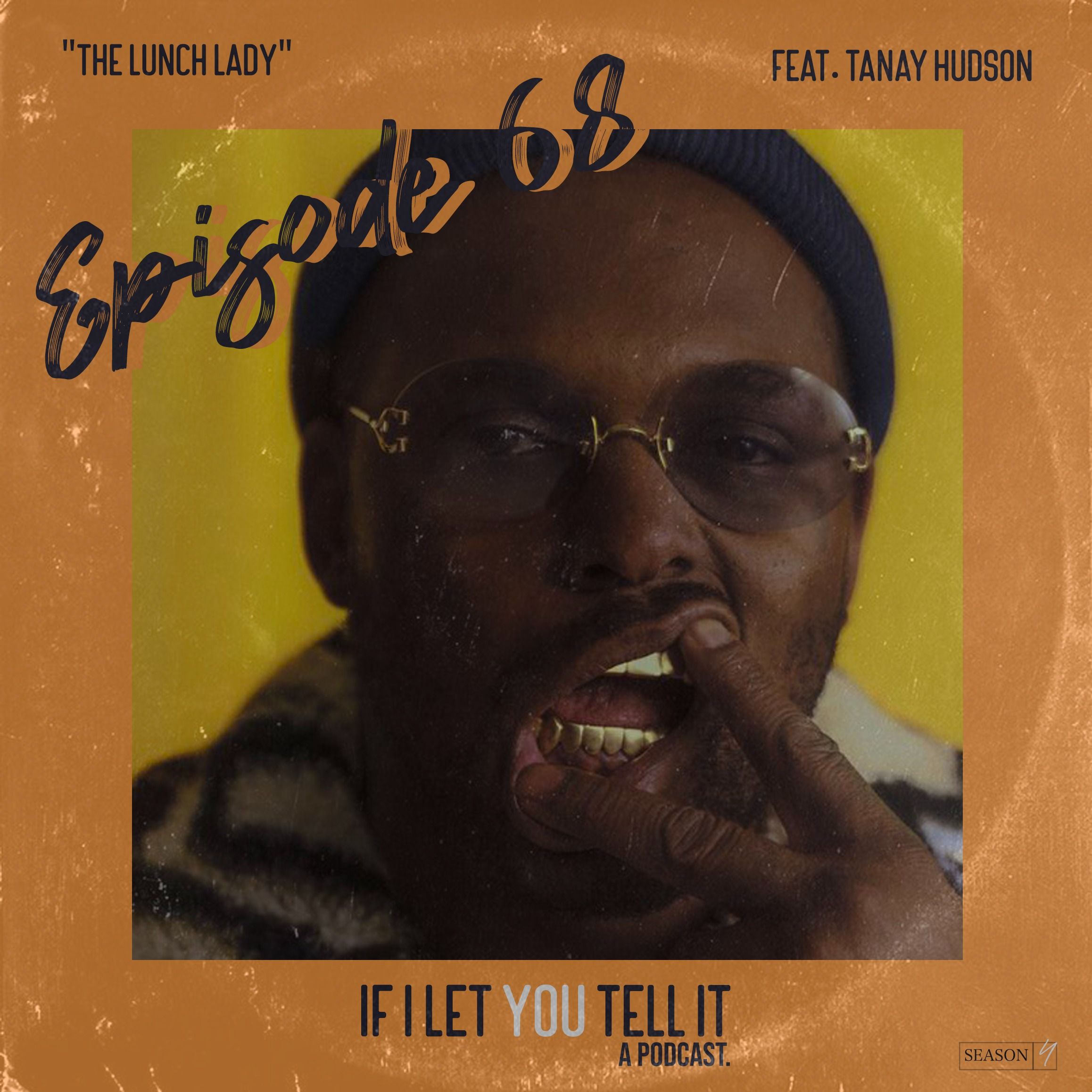 EPISODE 68: The Lunch Lady. (feat. Tanay Hudson)