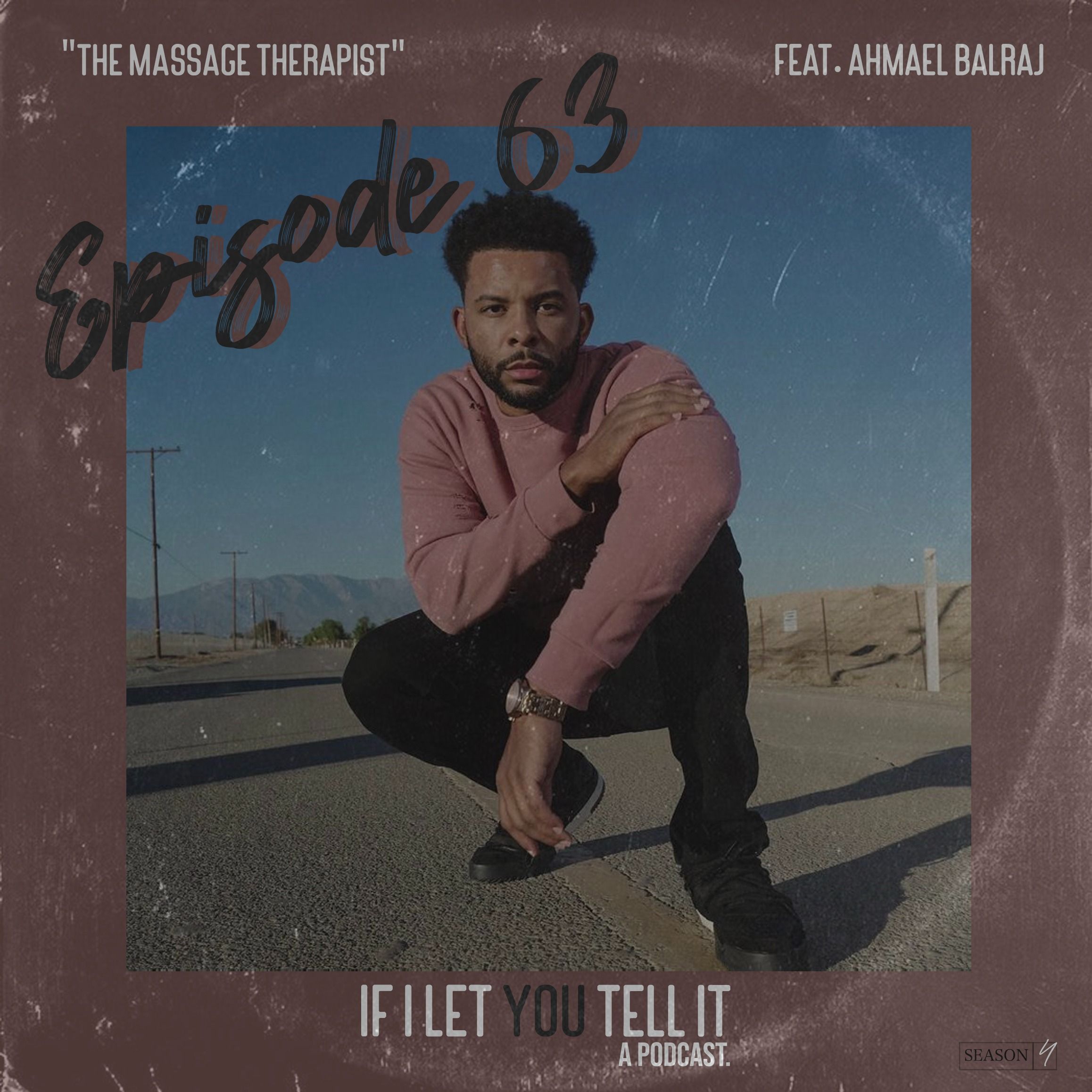 EPISODE 63: The Massage Therapist. (feat. Ahmael Balraj)