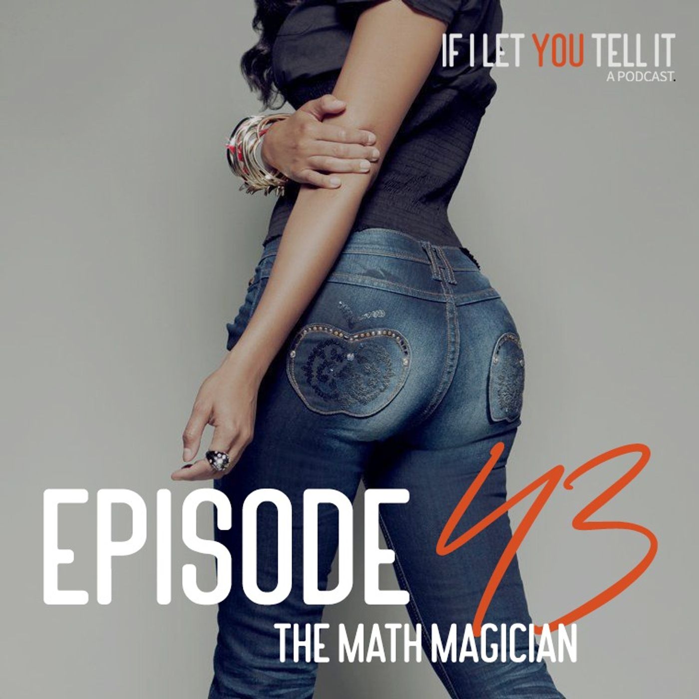 EPISODE 43: The Math Magician. (feat. Qua)