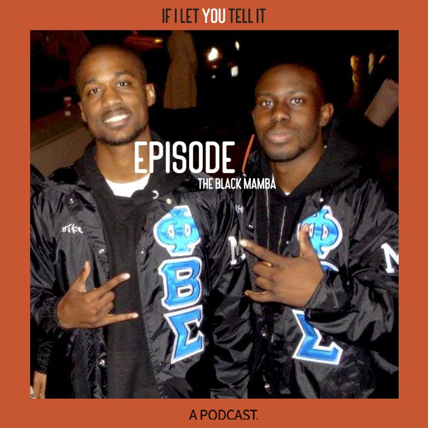 EPISODE 1: The Black Mamba. (feat. Tyler)