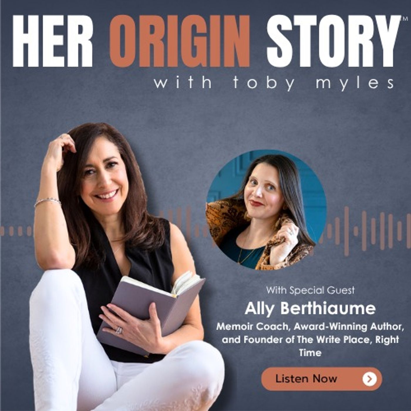 Writing the Next Chapter: Toby Myles & Ally Berthiaume on Following the Work That Lights You Up episode artwork