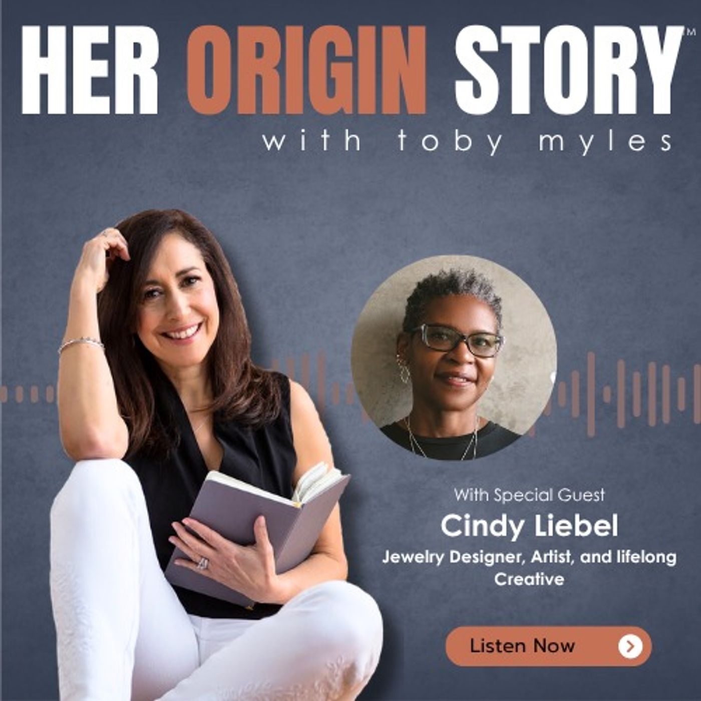 Creativity Through Change: Toby Myles & Cindy Liebel on Reinvention, Resilience, and Following Your Own Path episode artwork