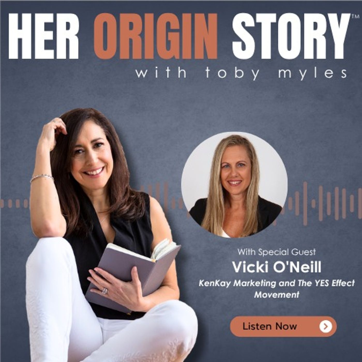 Say Yes to Yourself: Toby Myles & Vicki O’Neill on Building Confidence Through Action