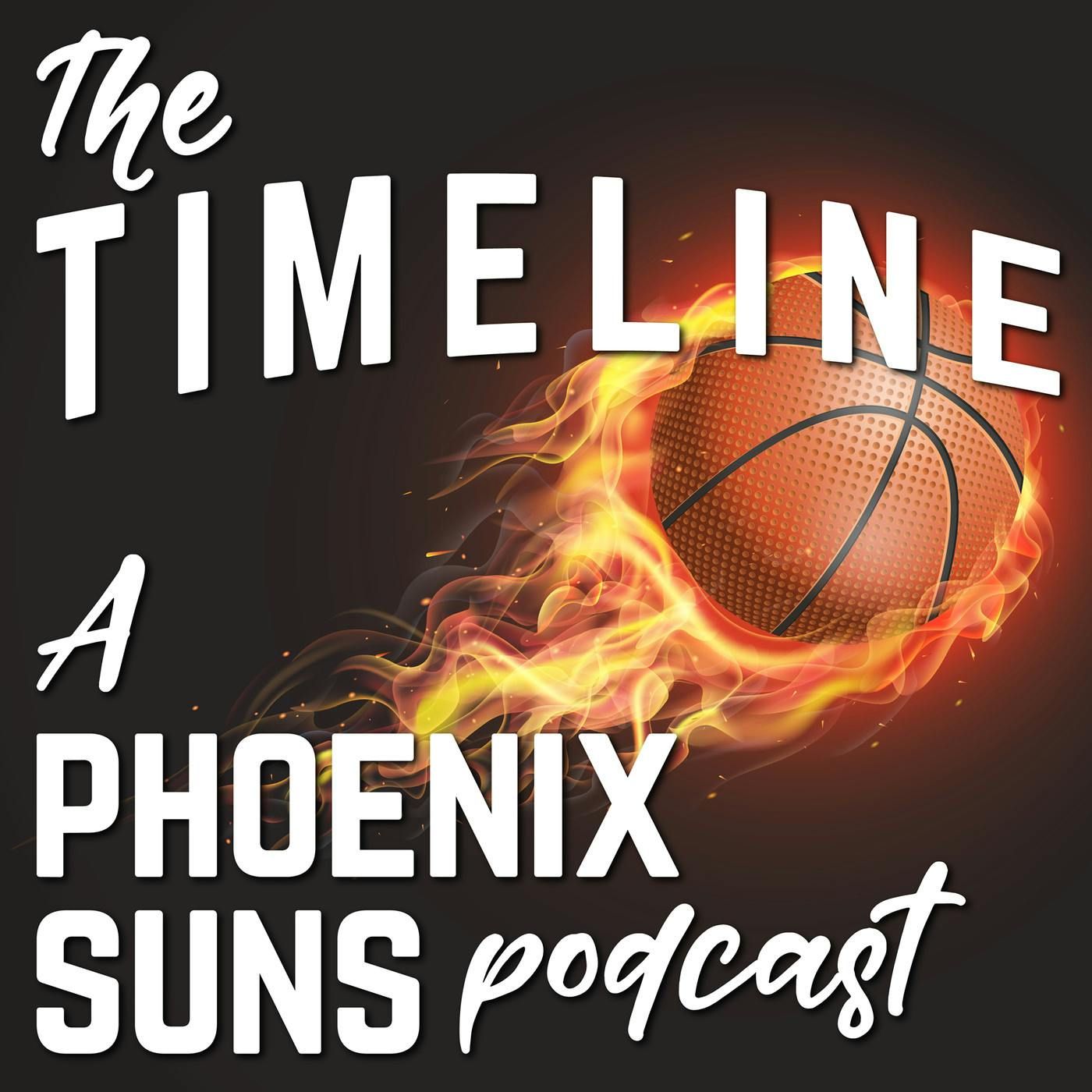 The Timeline: A Phoenix Suns Podcast