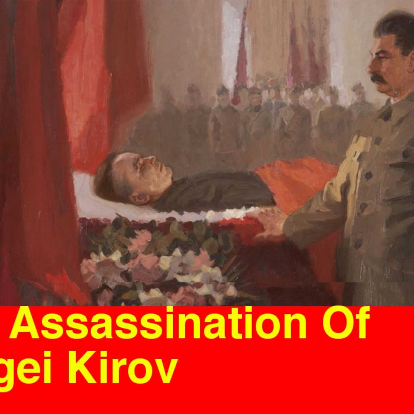 Kirov's Assassination - Understanding The Moscow Trials