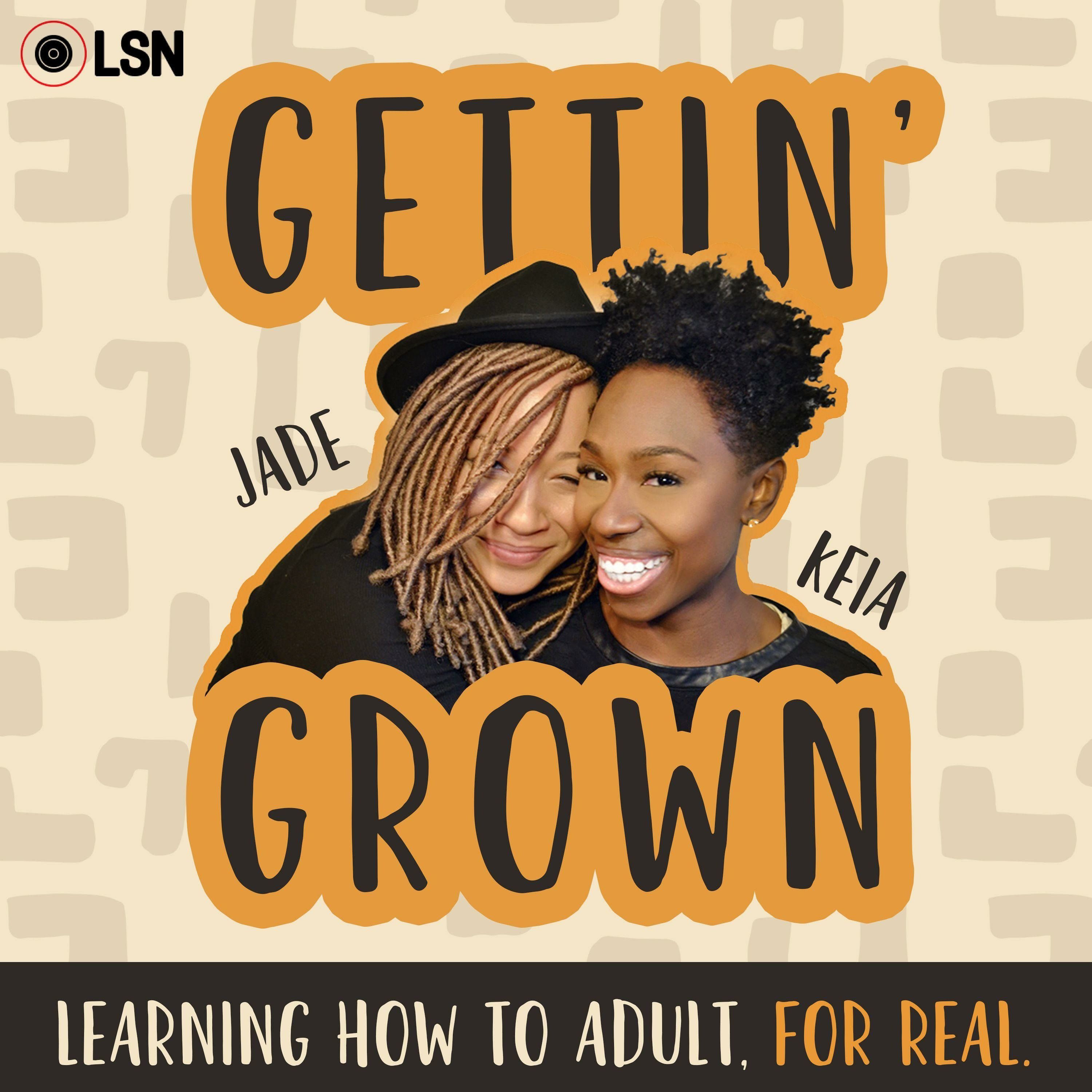 Gettin\' Grown